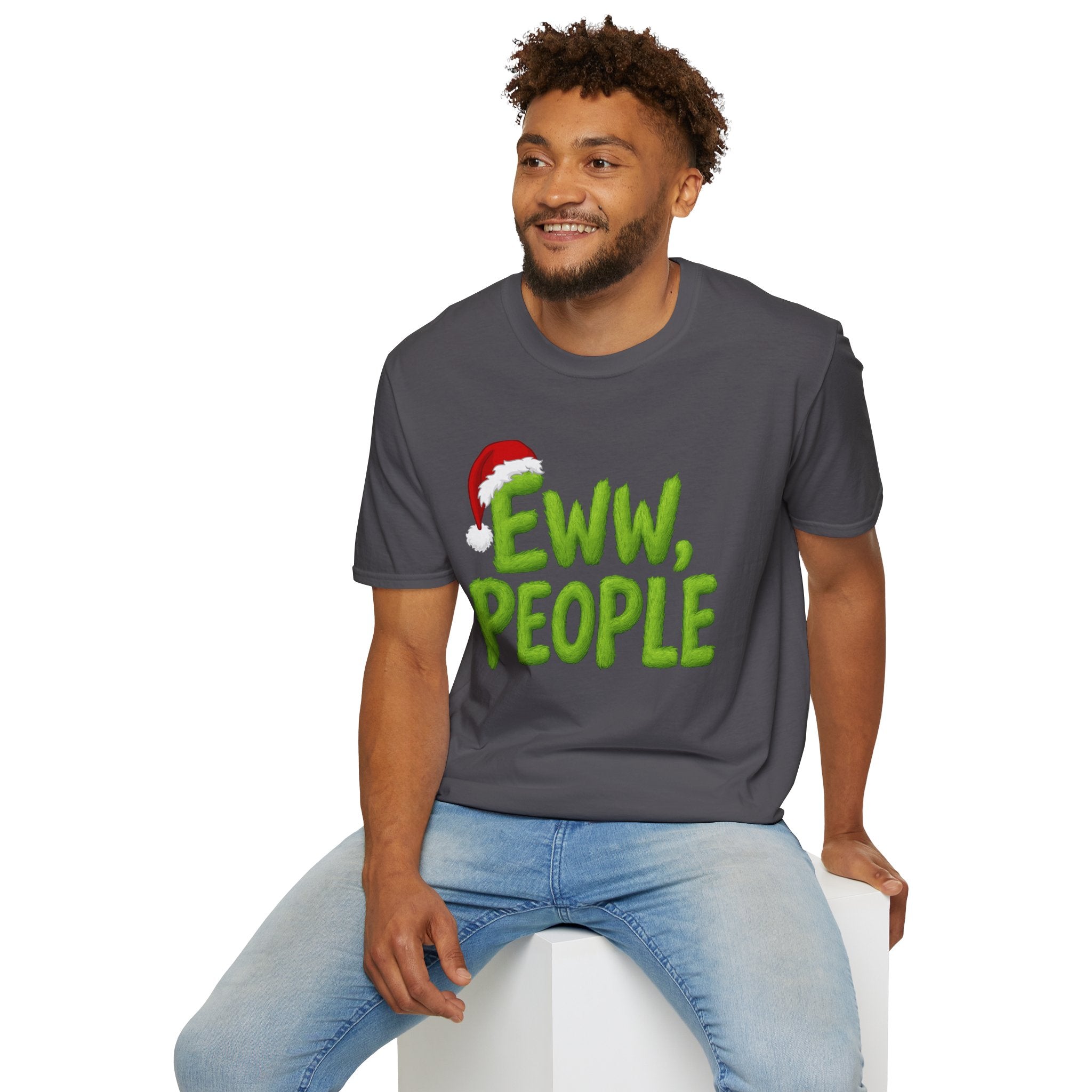 Eww, People T-Shirt | Funny Grinchy Santa Hat Holiday Tee