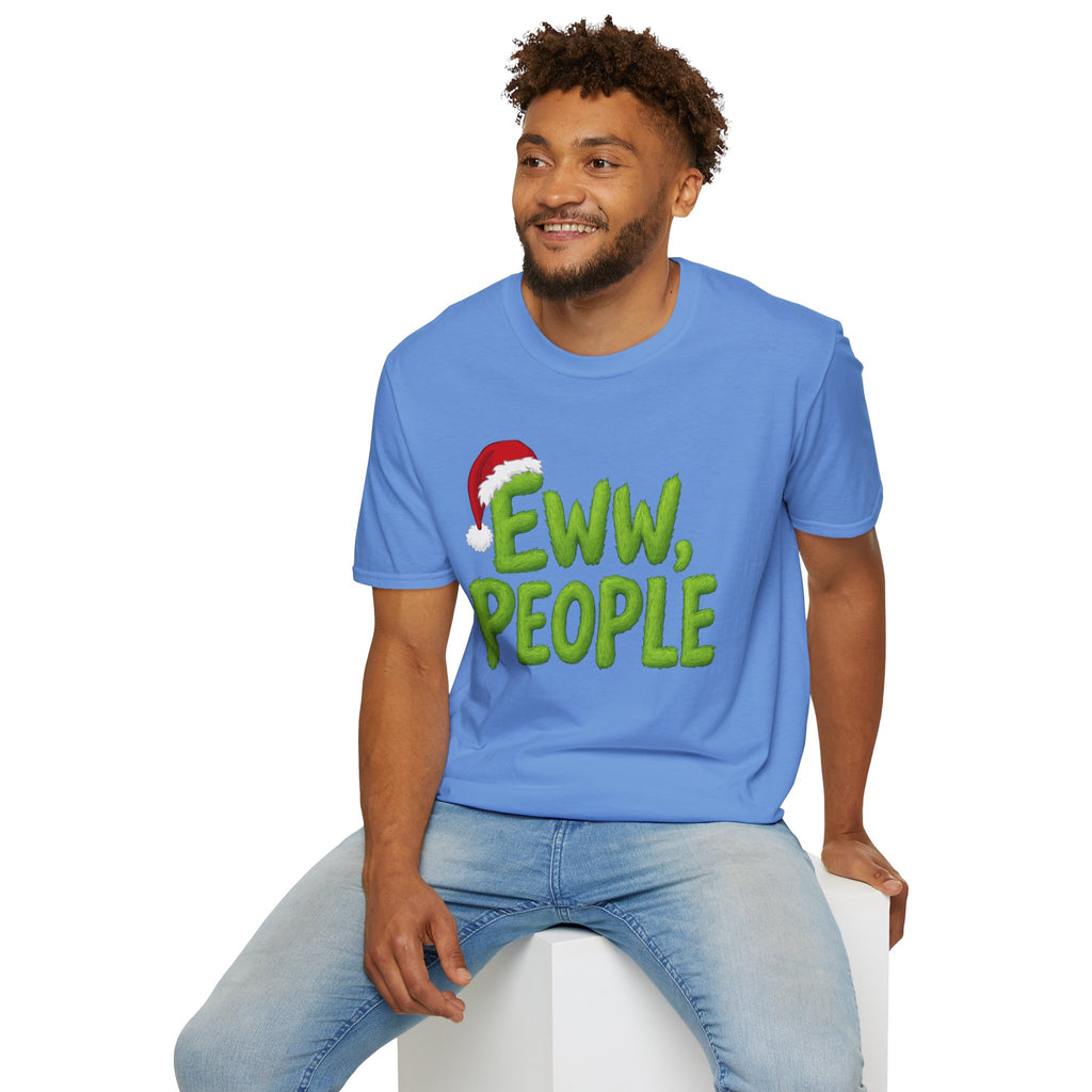 Eww, People T-Shirt | Funny Grinchy Santa Hat Holiday Tee