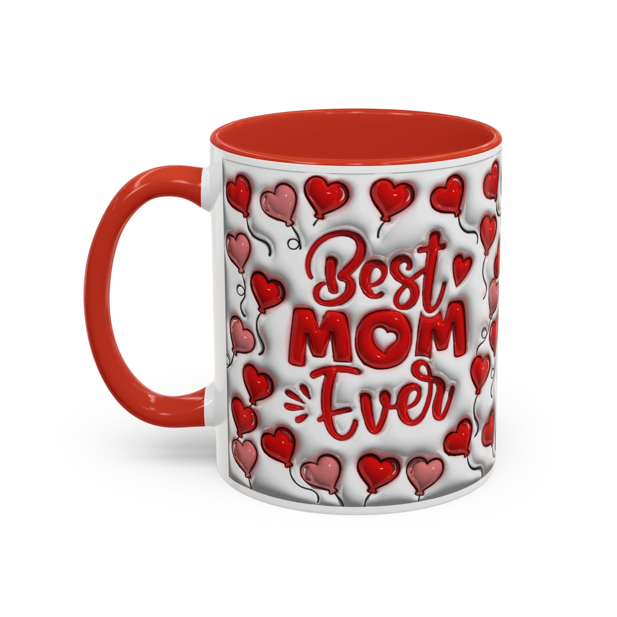 Best Mom Ever Valentines Day Hearts Accent Coffee Mug (11, 15oz)
