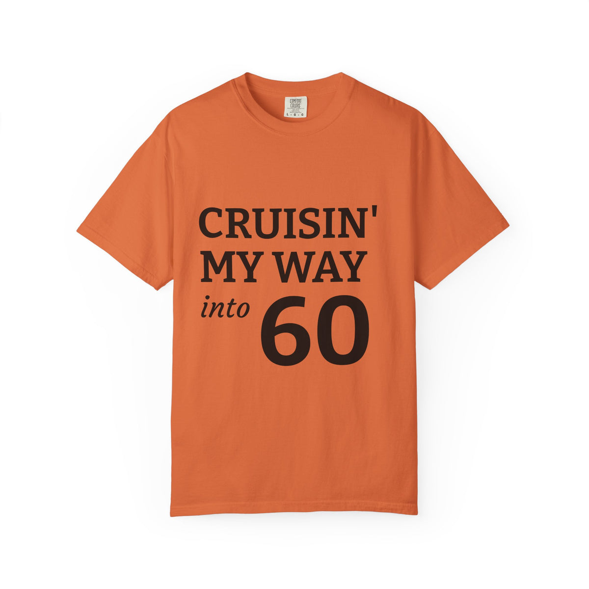 Cruisin' My Way Into 60 T-Shirt