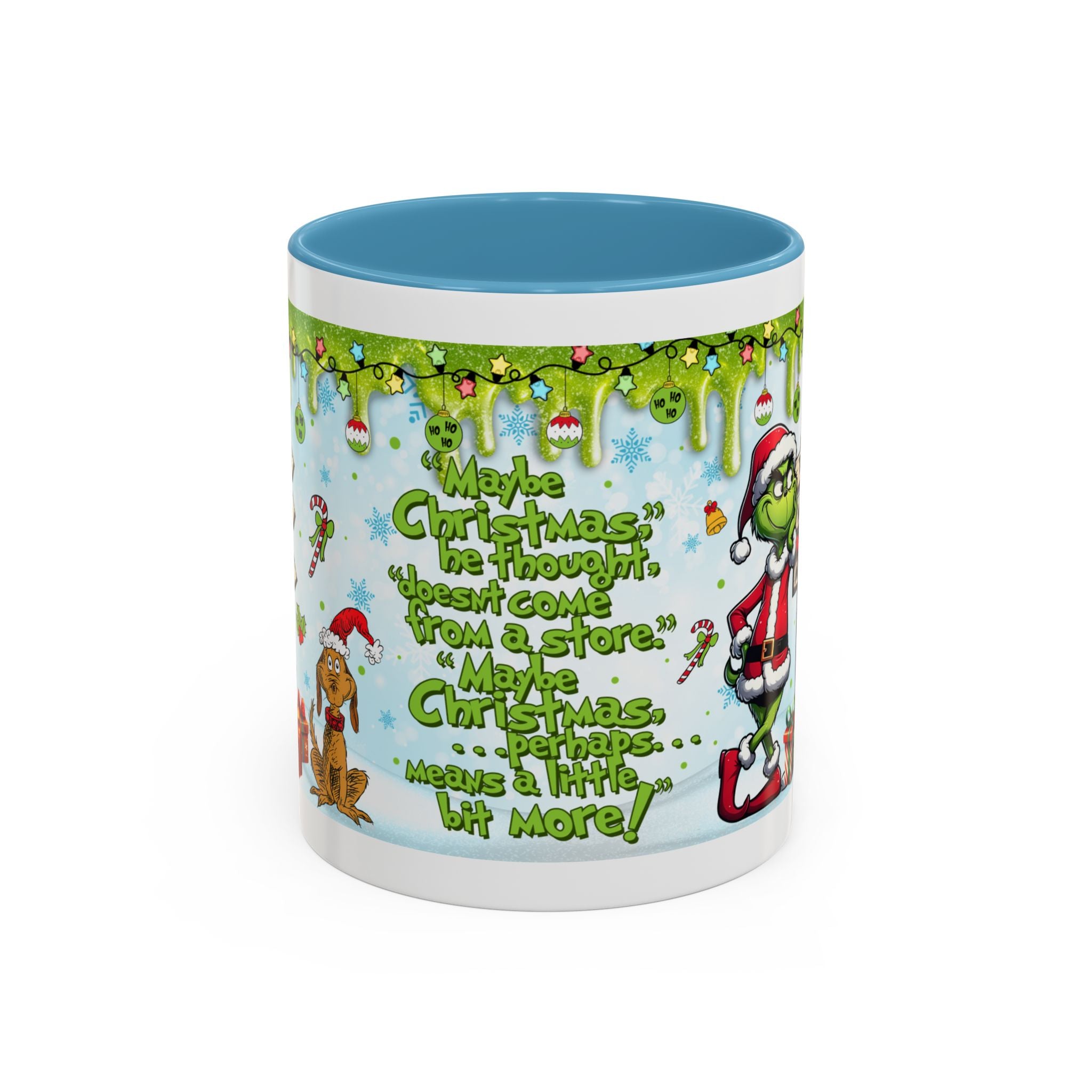 Grinch Christmas quote Accent Coffee Mug | 11oz 15oz