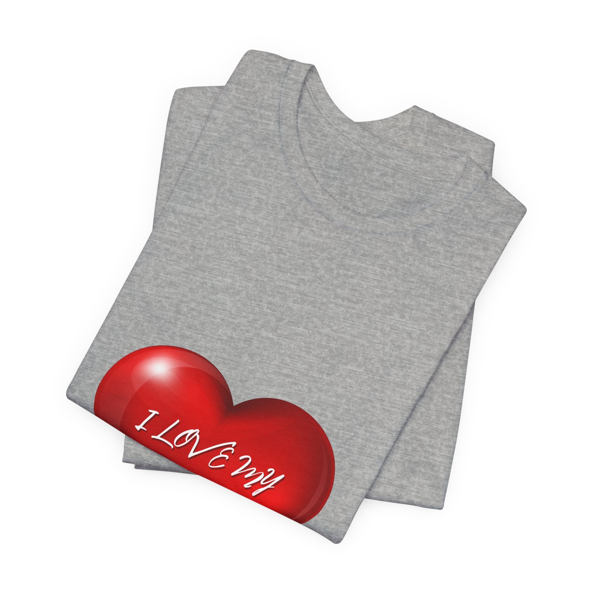 I Love My Mom! Unisex Jersey Short Sleeve Tee