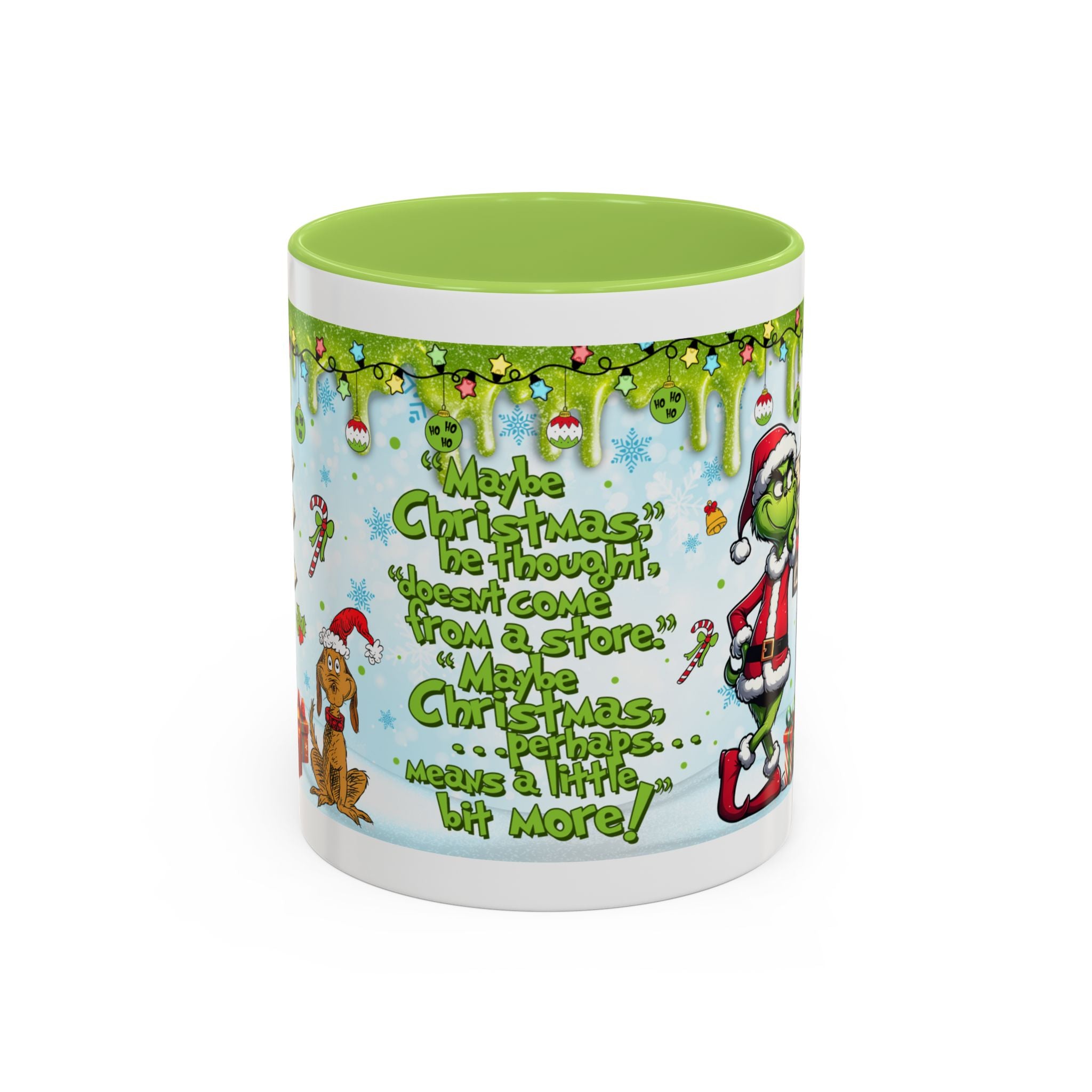 Grinch Christmas quote Accent Coffee Mug | 11oz 15oz