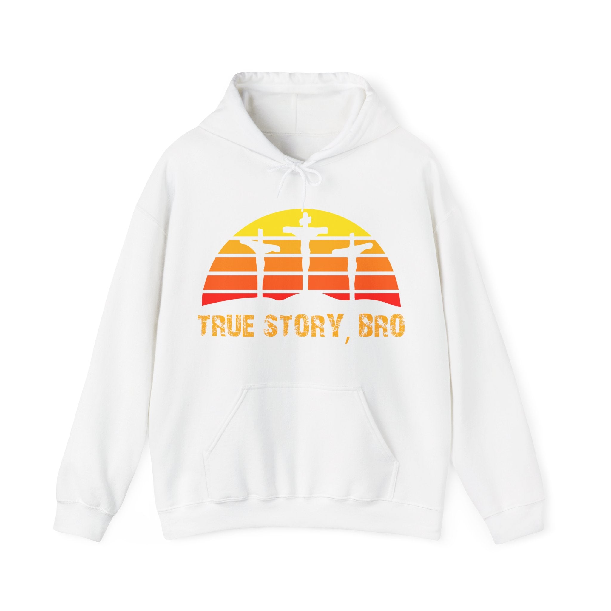 True Story Bro - Printed Both Sides) Unisex Heavy Blend Hooded Sweatshirt