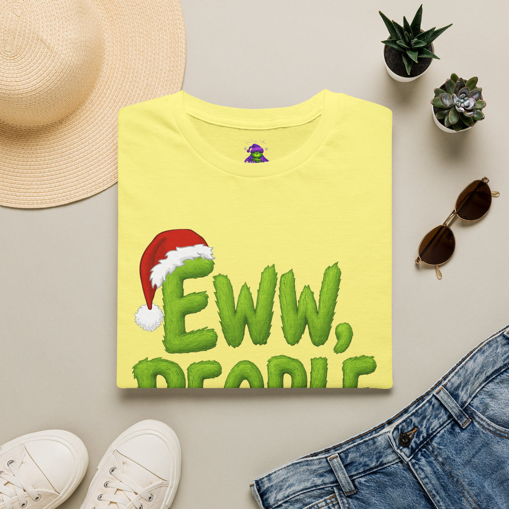 Eww, People T-Shirt | Funny Grinchy Santa Hat Holiday Tee