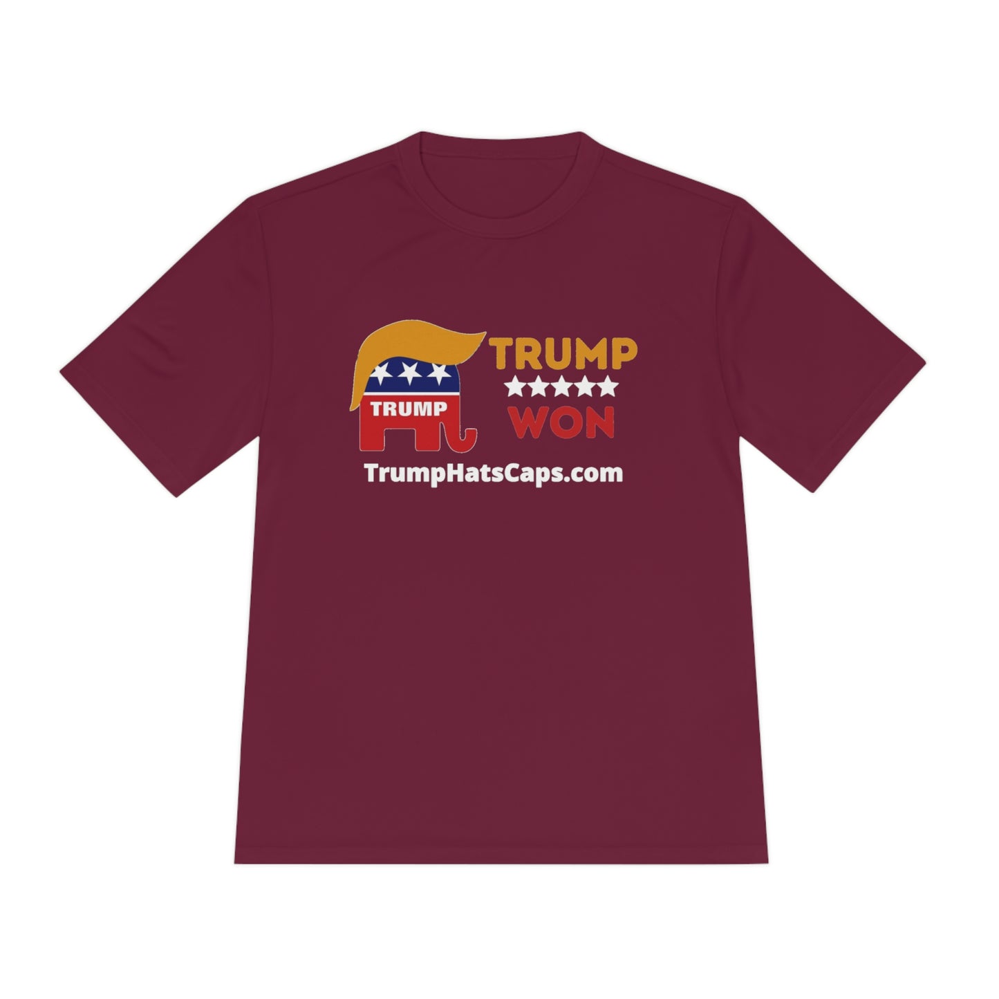 Trump Won TrumpHatsCaps.com Unisex Moisture Wicking Tee