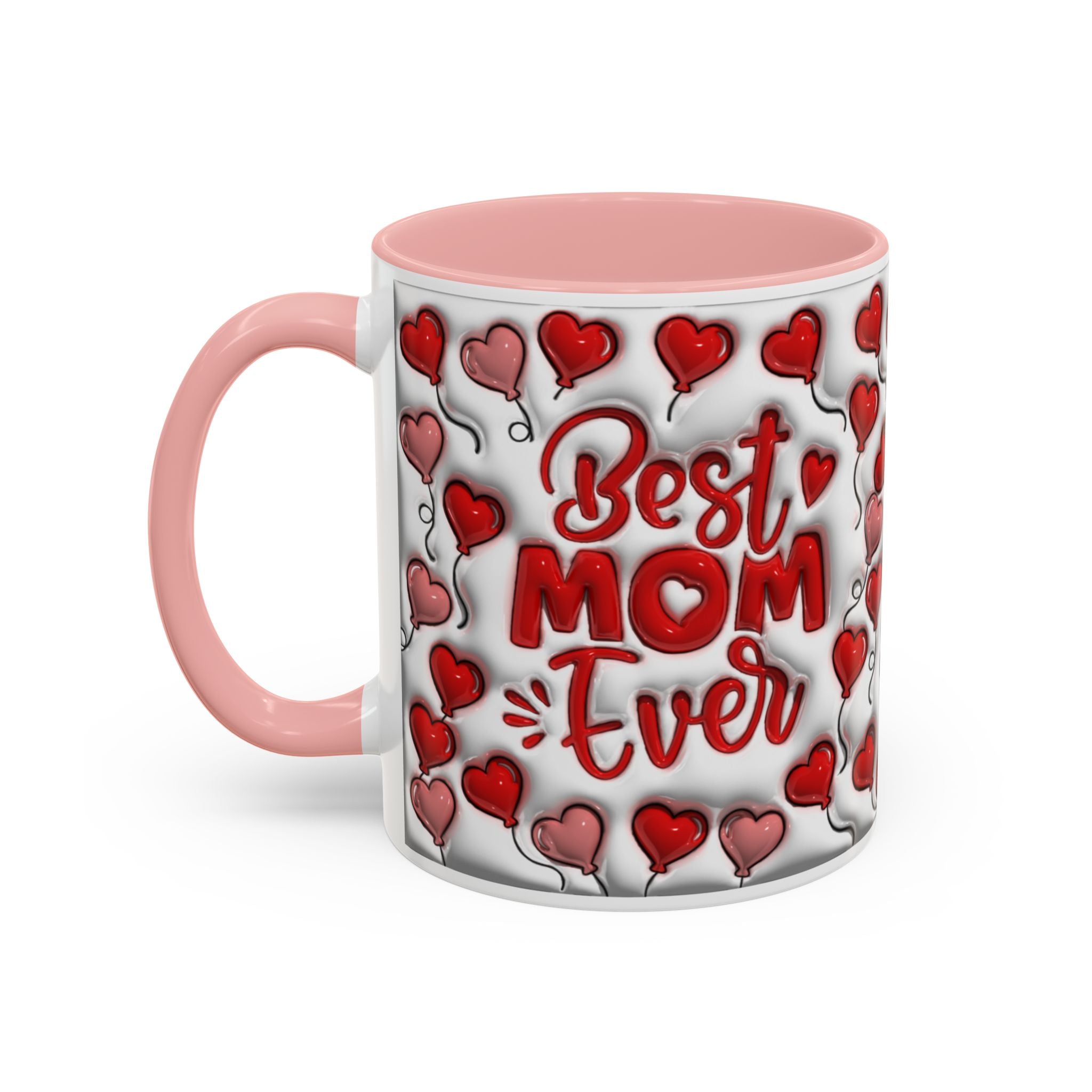 Best Mom Ever Valentines Day Hearts Accent Coffee Mug (11, 15oz)