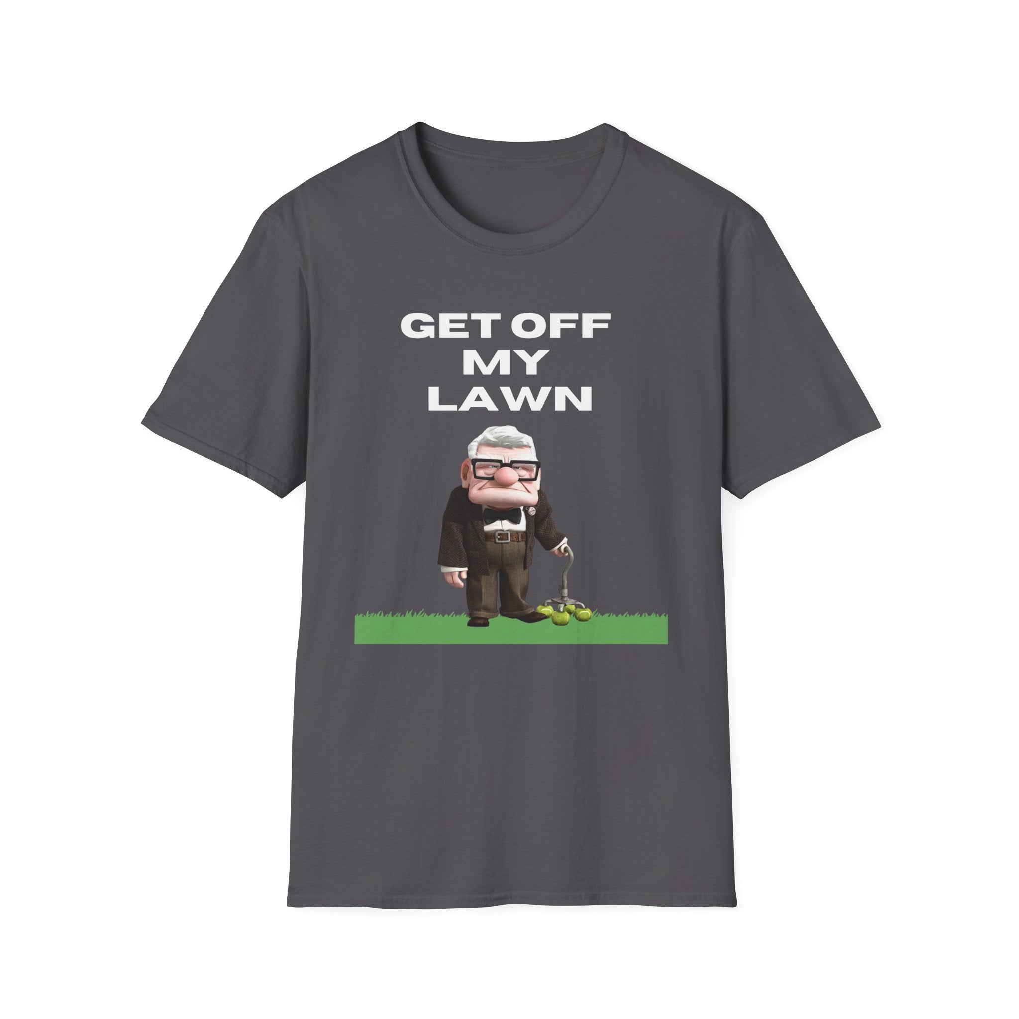 GET OFF My Lawn mens womans Softstyle T-Shirt