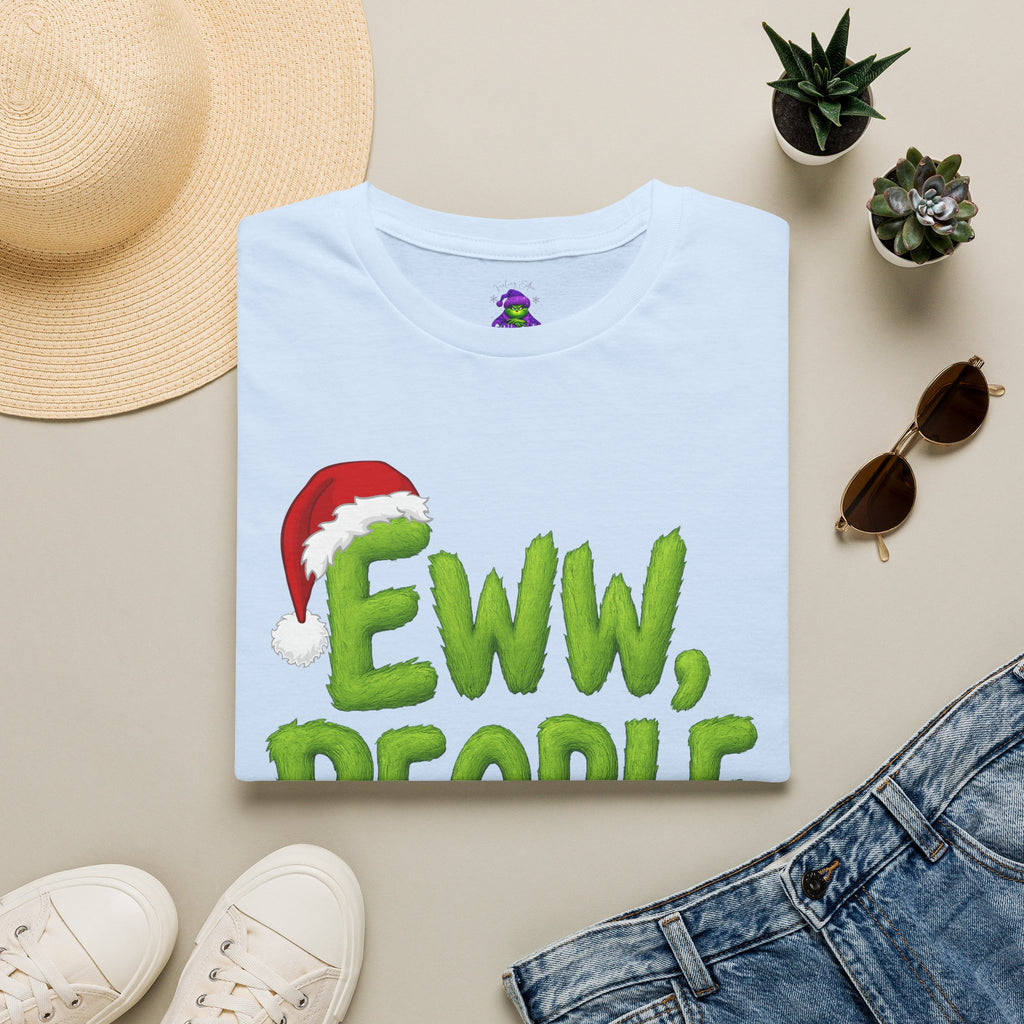 Eww, People T-Shirt | Funny Grinchy Santa Hat Holiday Tee