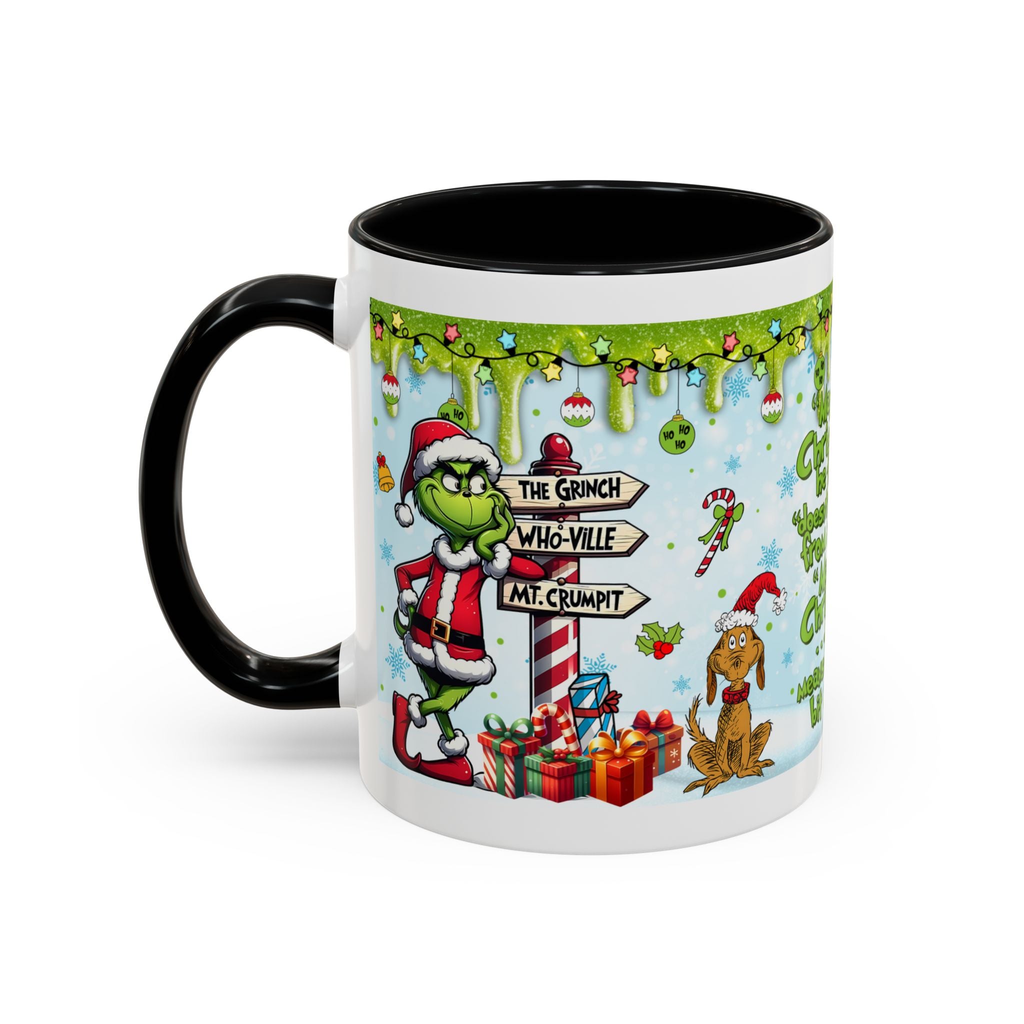 Grinch Christmas quote Accent Coffee Mug | 11oz 15oz
