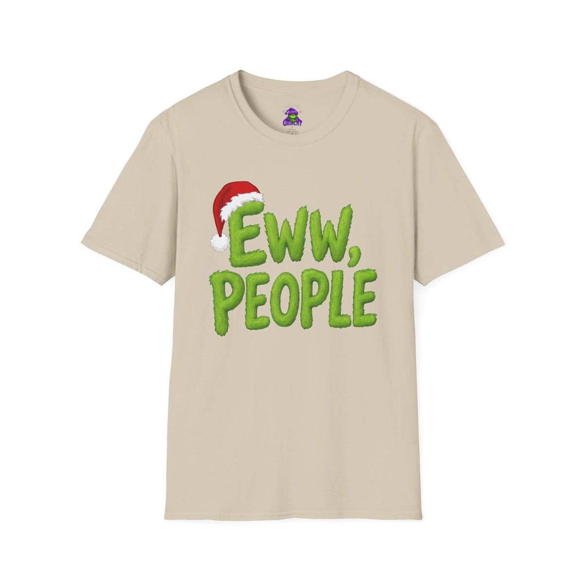 Eww, People T-Shirt | Funny Grinchy Santa Hat Holiday Tee