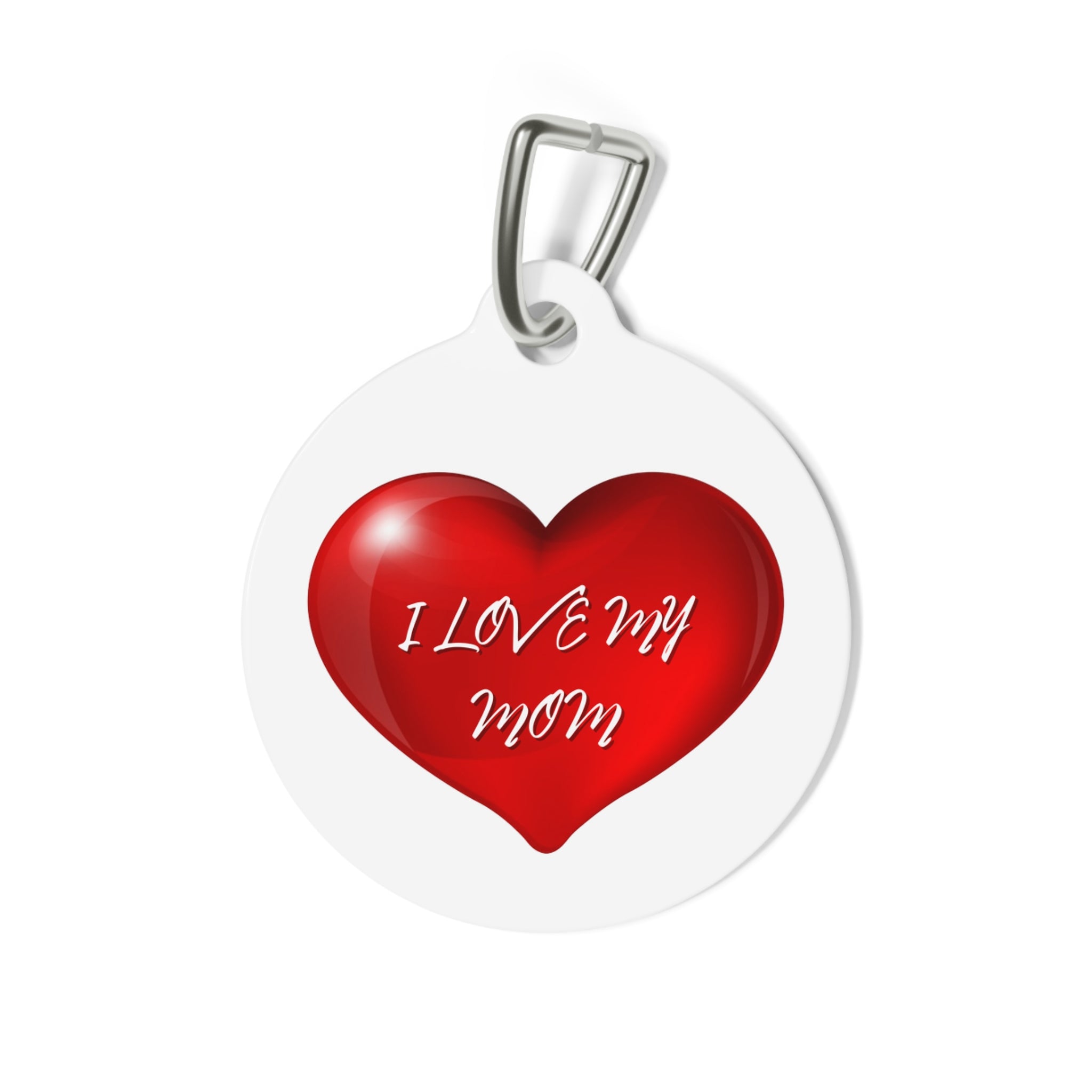 I Love Mom! Pet Tag