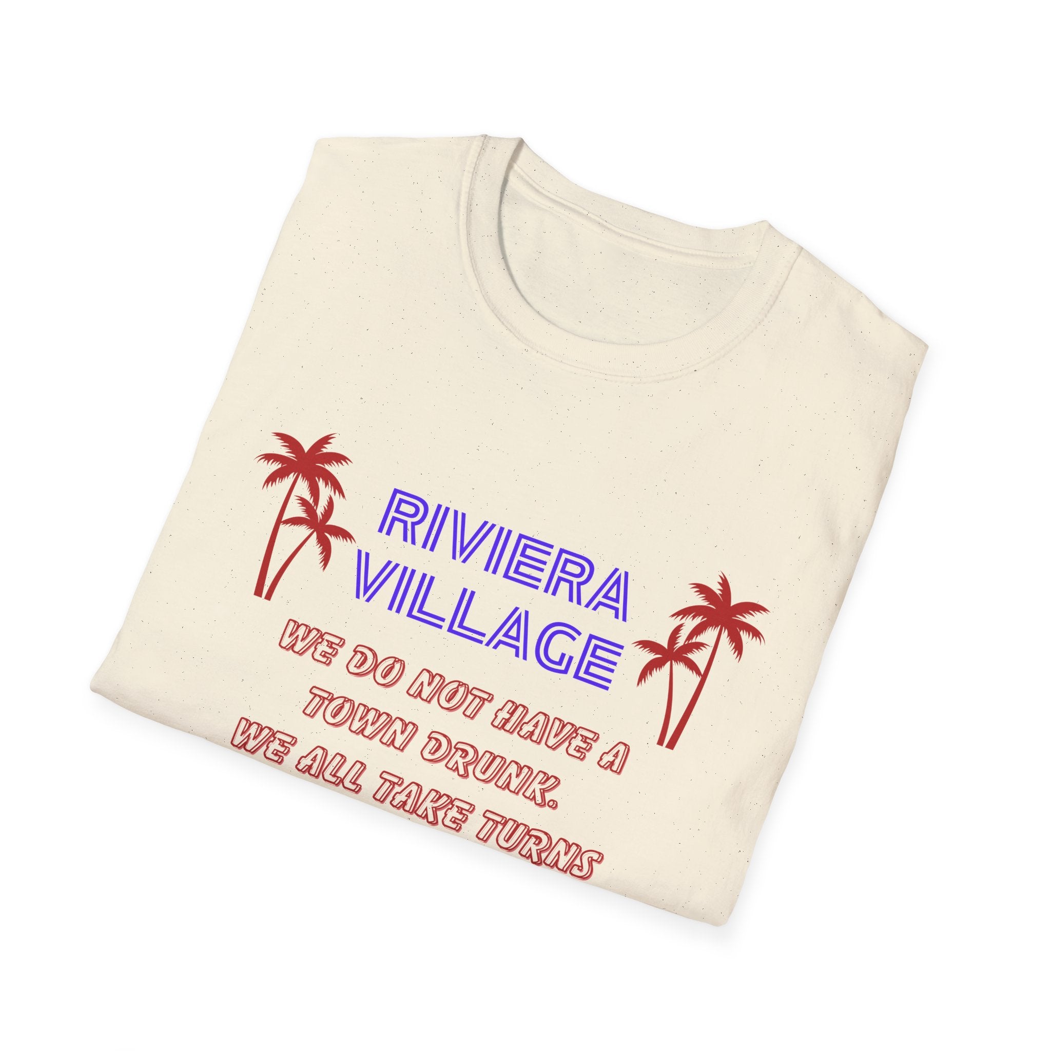 Riviera Village Redondo Beach - The Spillage People - Mens and Womans  Softstyle T-Shirt