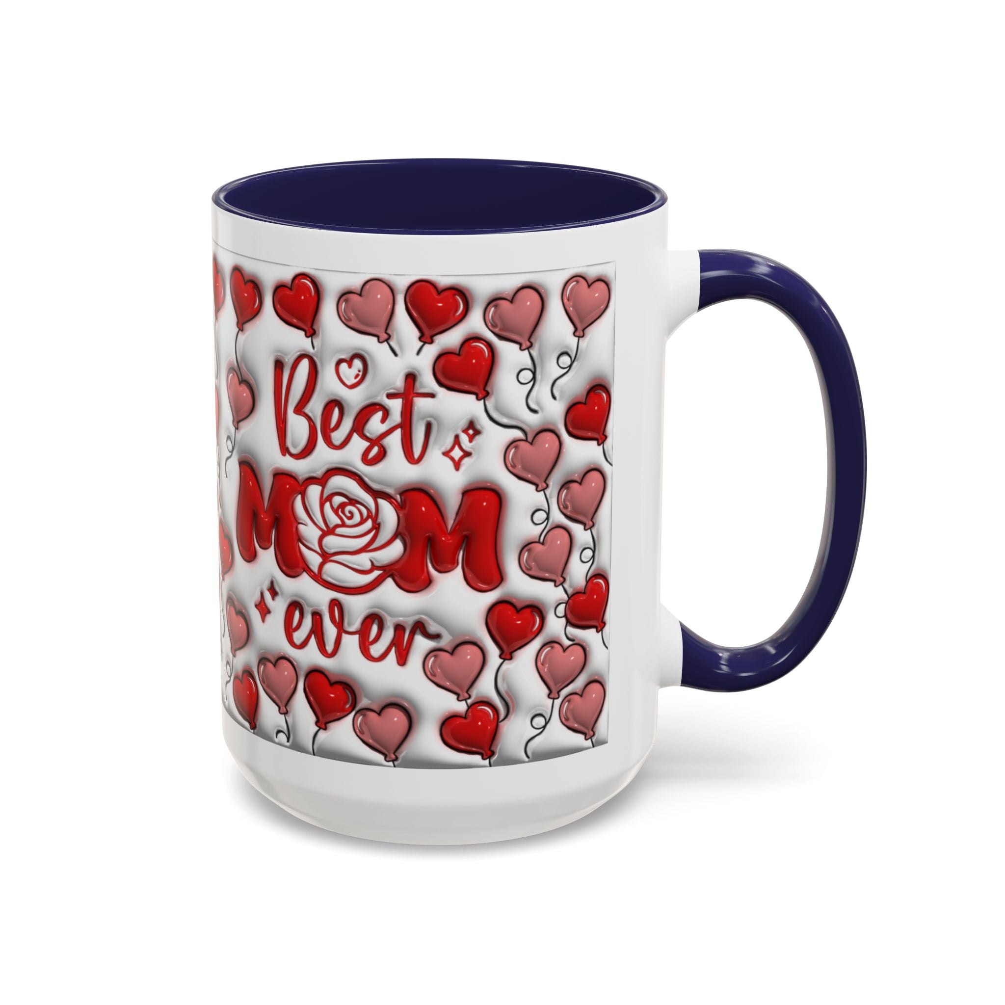 Best Mom Ever Valentines Day Hearts Accent Coffee Mug (11, 15oz)