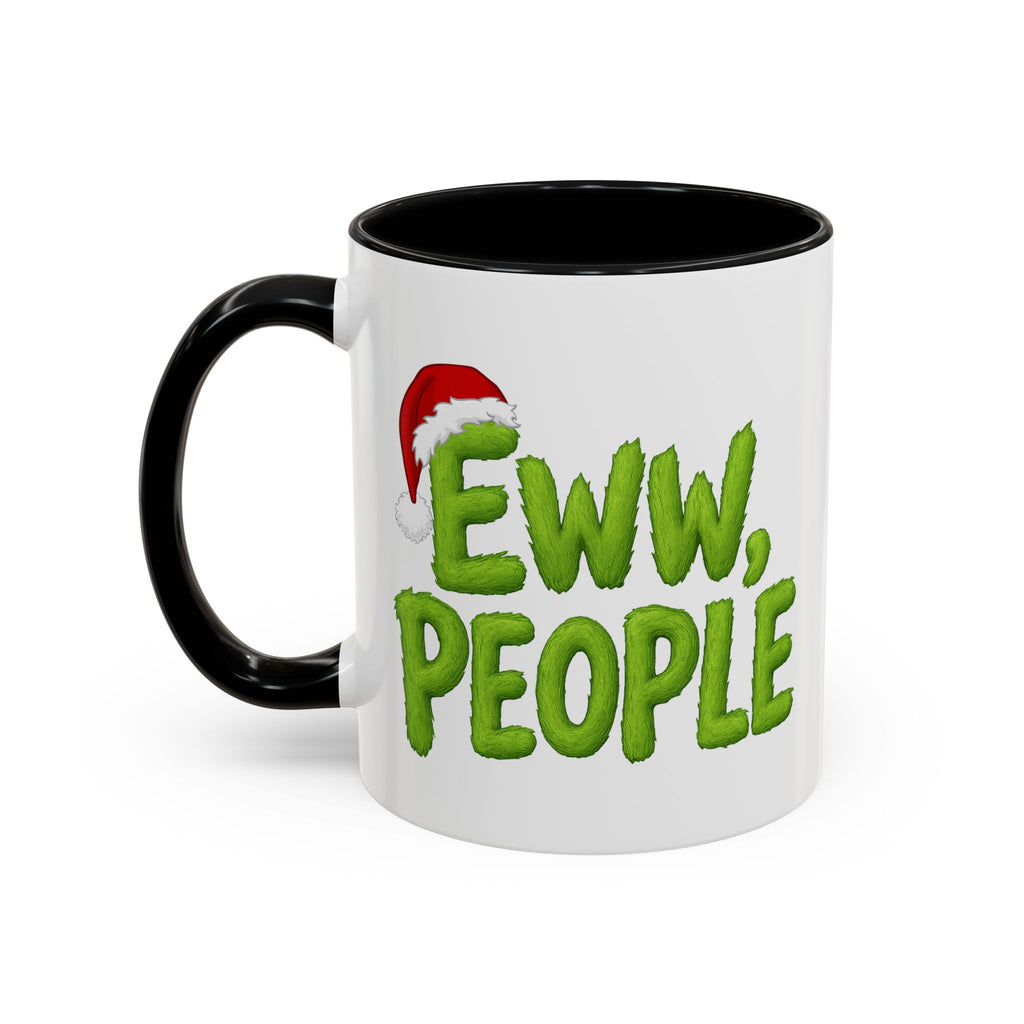 Eww People mug | Accent coffee mug, holiday Santa hat design