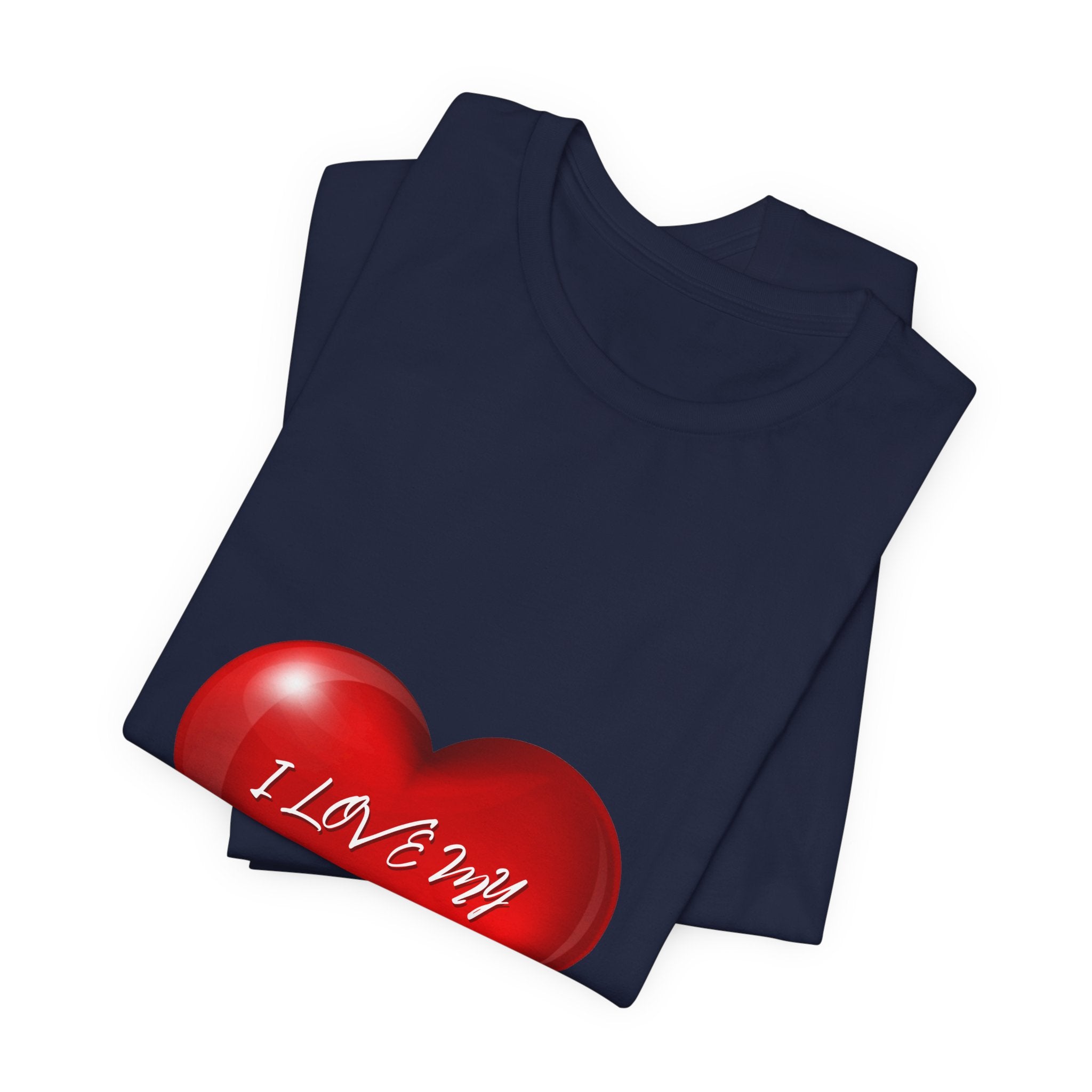 I Love My Mom! Unisex Jersey Short Sleeve Tee