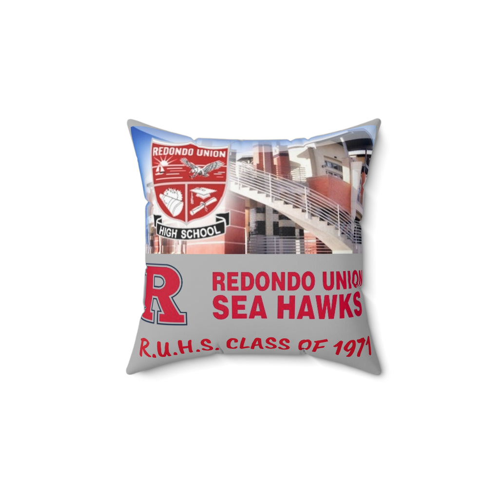 Redondo Beach Union High Class of 1971 - Spun Polyester Square Pillow