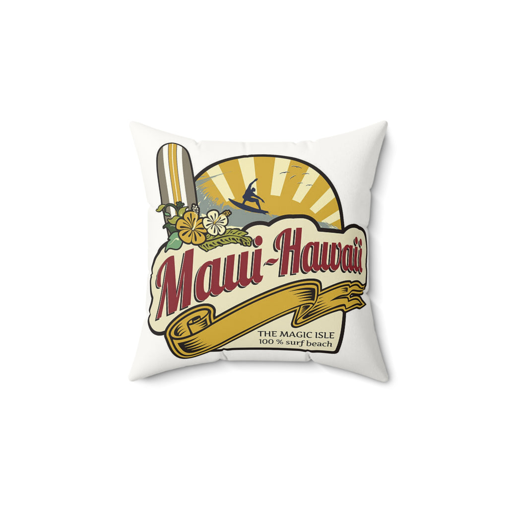 MAUI HAWAII  Fun Pillow - Faux Suede Square Pillow