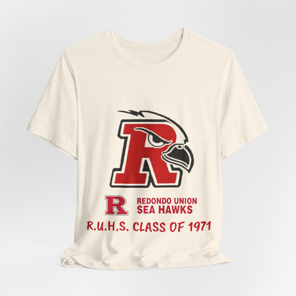 Redondo Union High School Class of 1971 - Unisex Jersey Short Sleeve Tee
