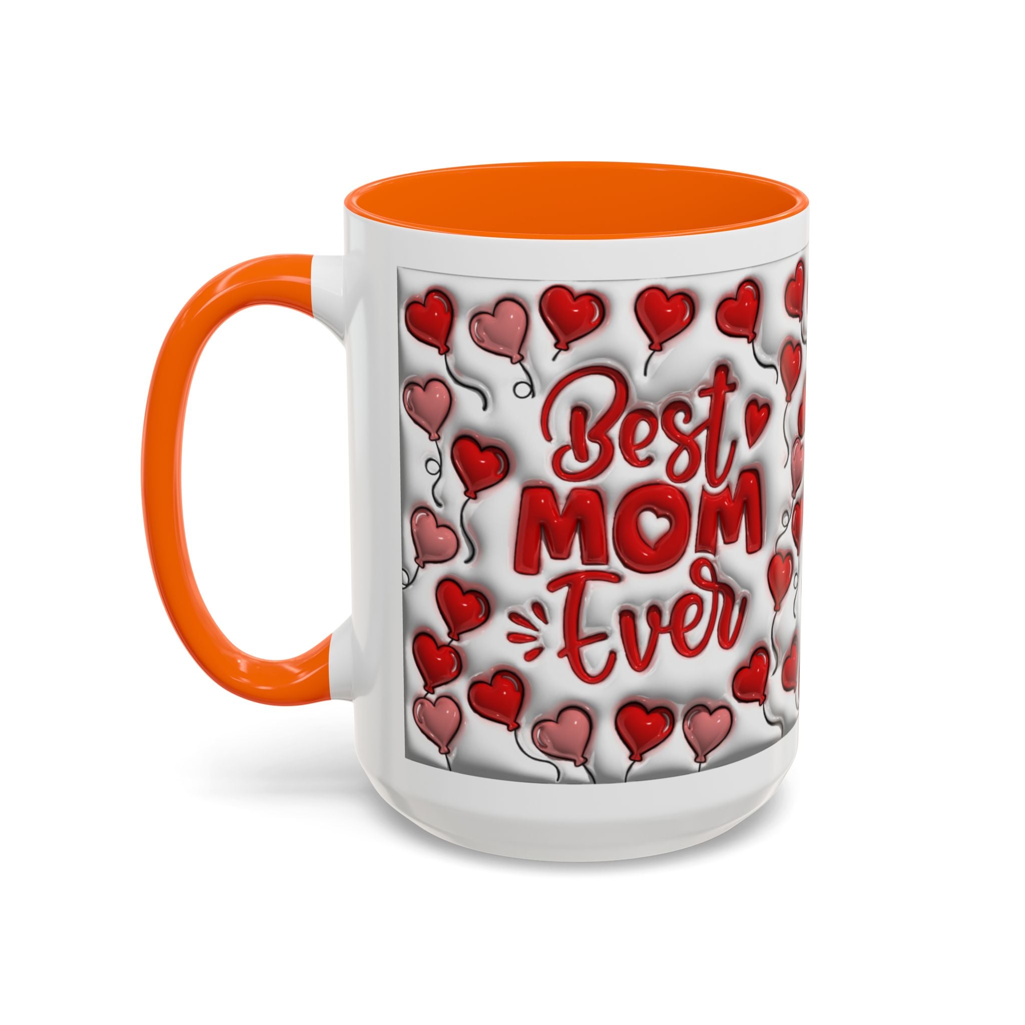 Best Mom Ever Valentines Day Hearts Accent Coffee Mug (11, 15oz)
