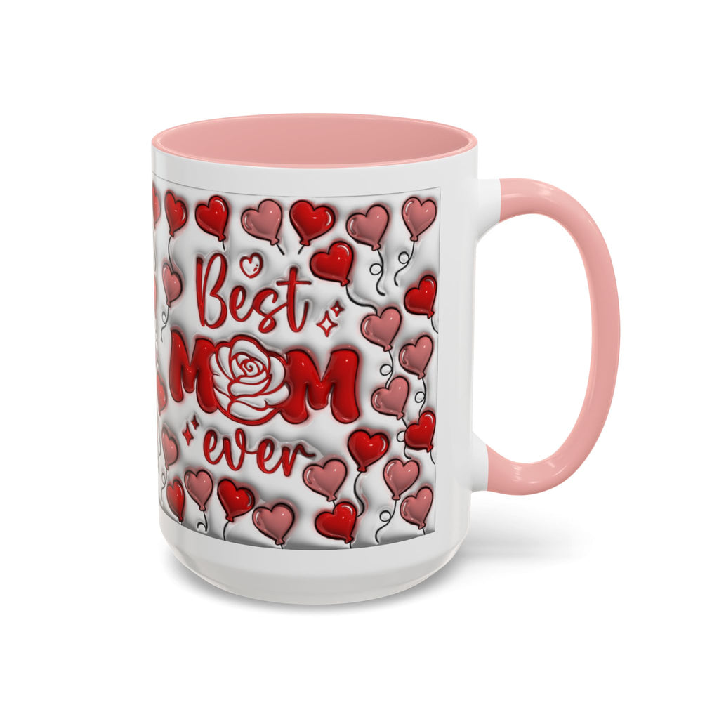 Best Mom Ever Valentines Day Hearts Accent Coffee Mug (11, 15oz)