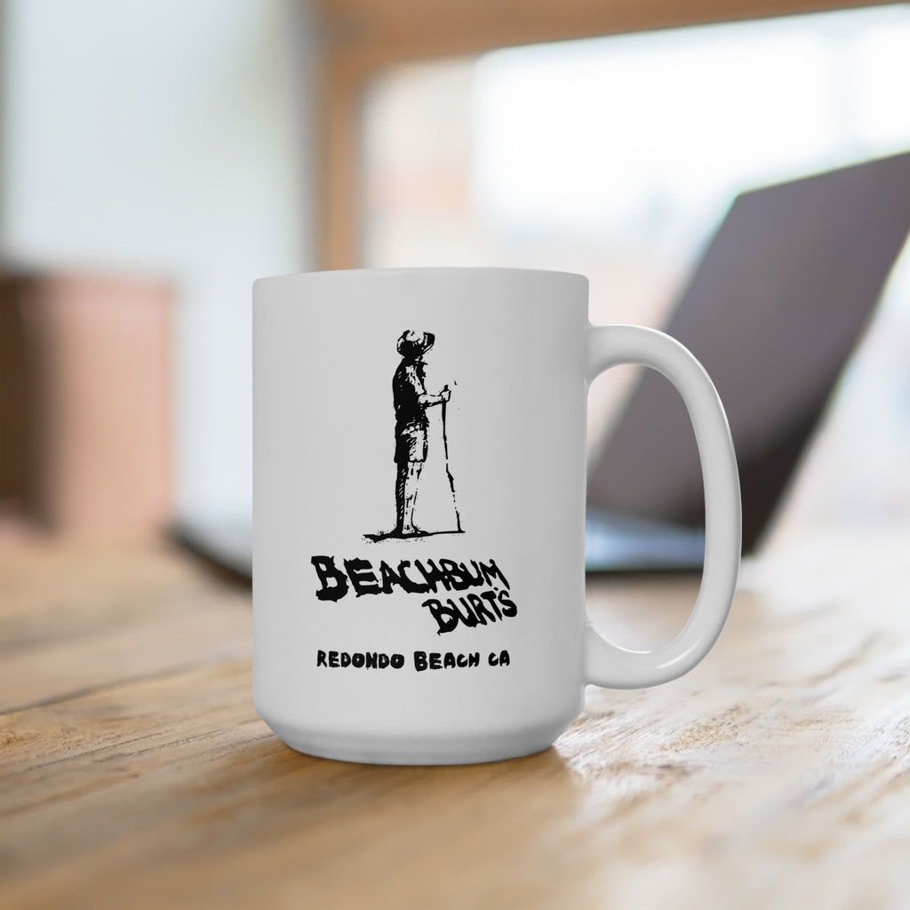 Beach Bum Burts ~ Redondo Beach California - Custom Ceramic Mug - Perfect Gift for Coffee Lovers, Home Decor, Gone But Not Forgotten