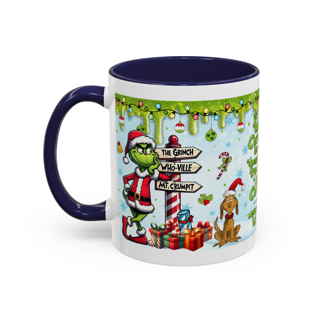 Grinch Christmas quote Accent Coffee Mug | 11oz 15oz