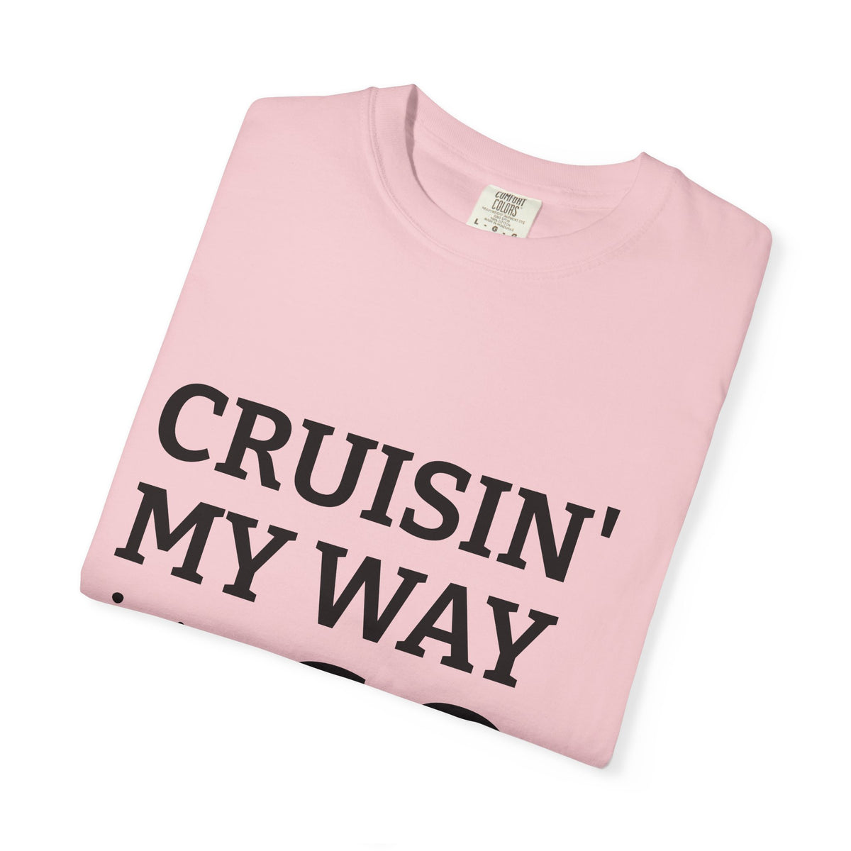 Cruisin' My Way Into 60 T-Shirt
