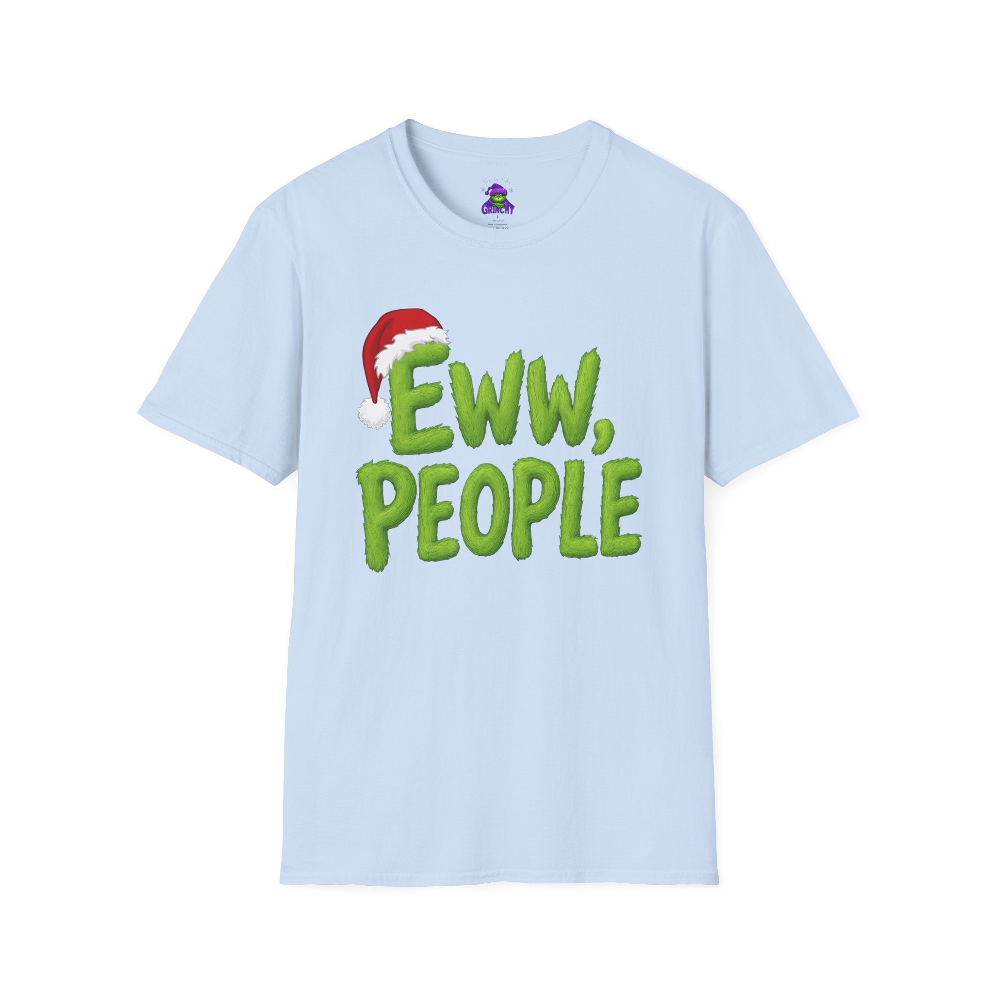 Eww, People T-Shirt | Funny Grinchy Santa Hat Holiday Tee