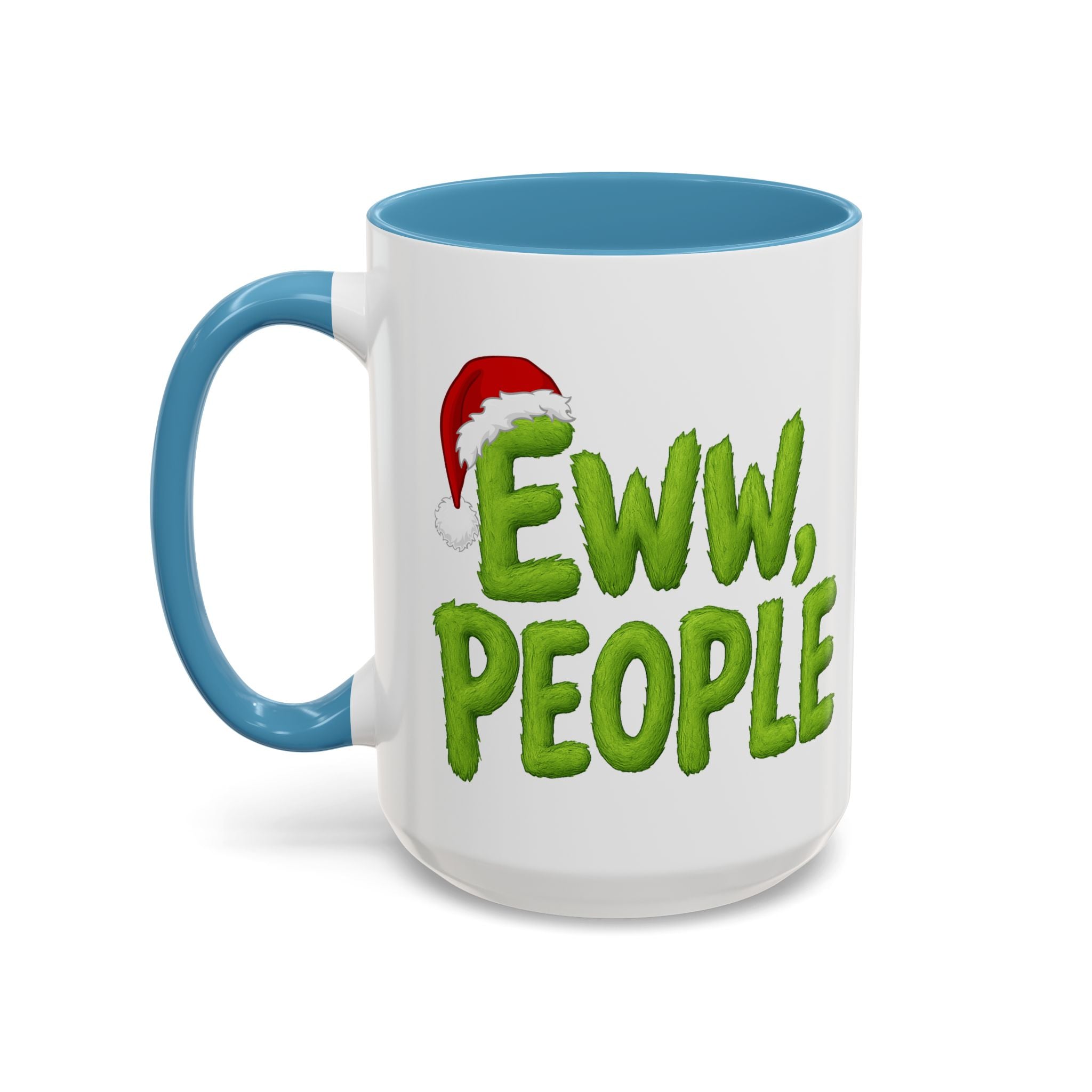 Eww People mug | Accent coffee mug, holiday Santa hat design