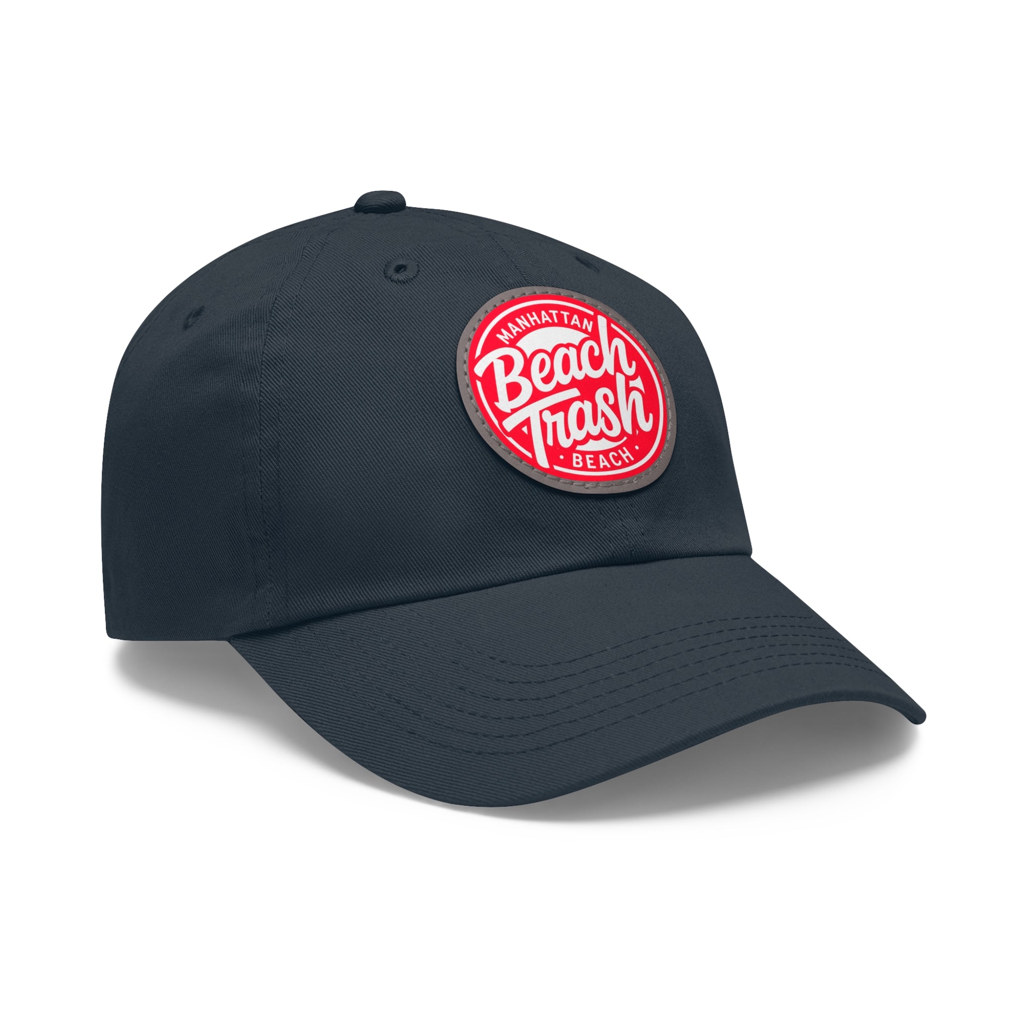Proud to be Called Beach Trash Manhattan Beach  Leather Patch Dad Hat — Vintage Manhattan Beach Logo