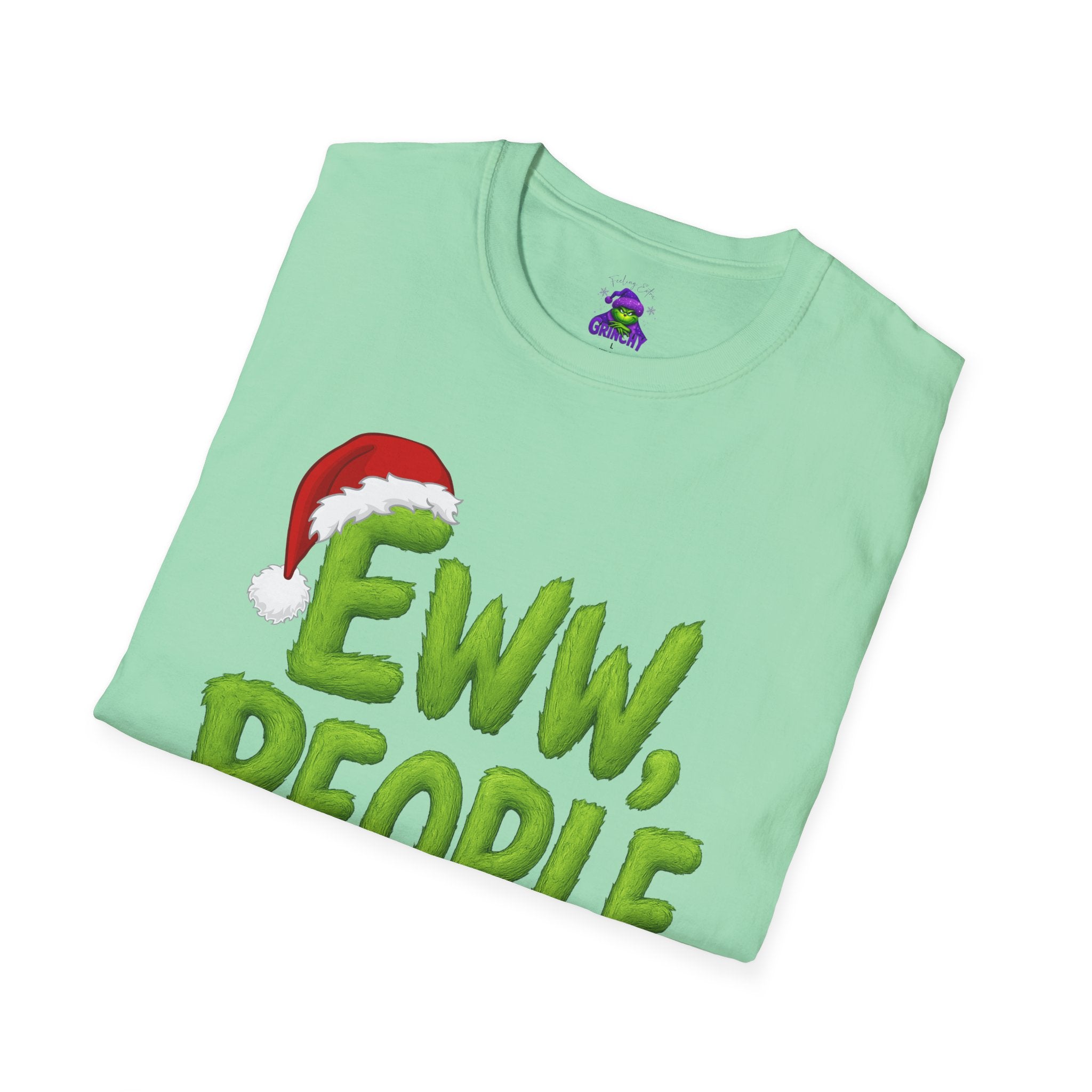 Eww, People T-Shirt | Funny Grinchy Santa Hat Holiday Tee