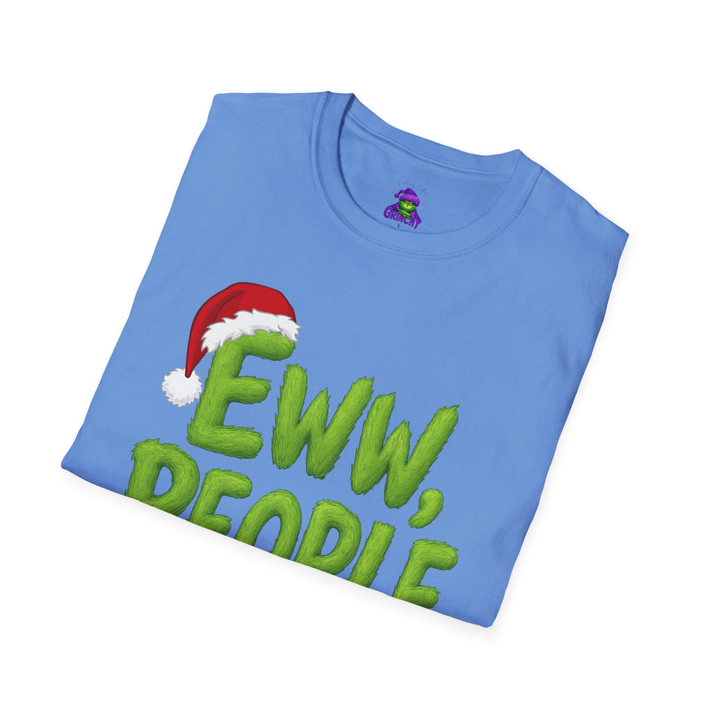 Eww, People T-Shirt | Funny Grinchy Santa Hat Holiday Tee