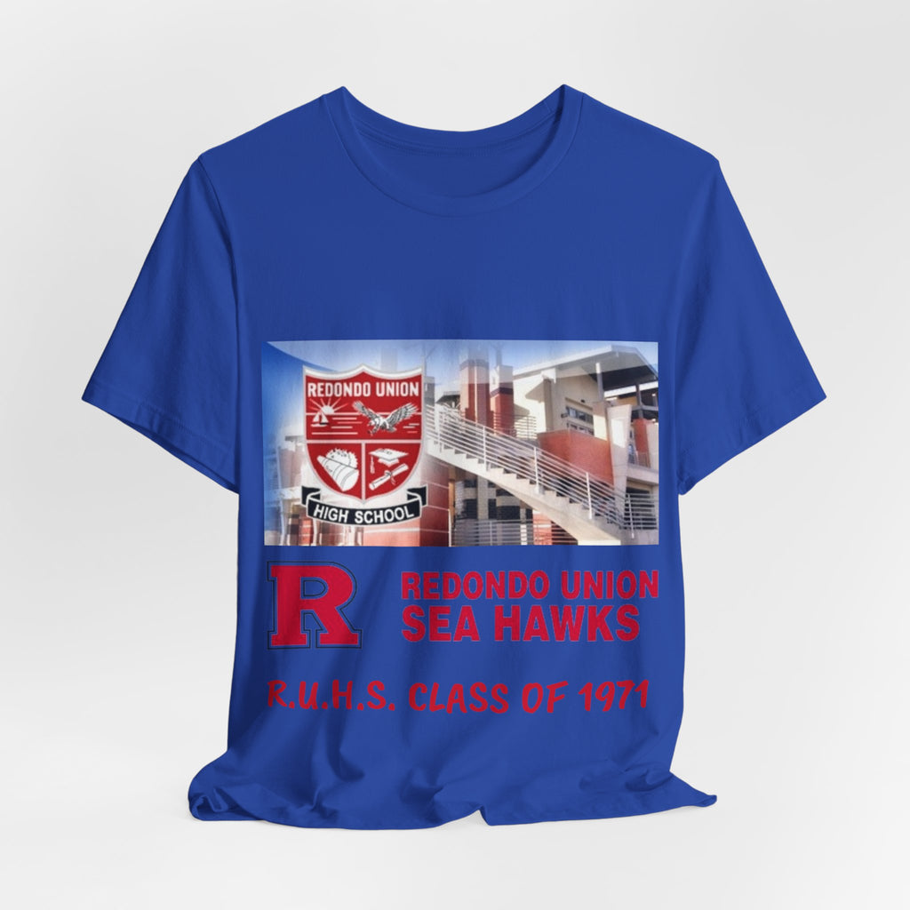 Redondo Union High School Class of 1971 - Unisex Jersey Short Sleeve Tee