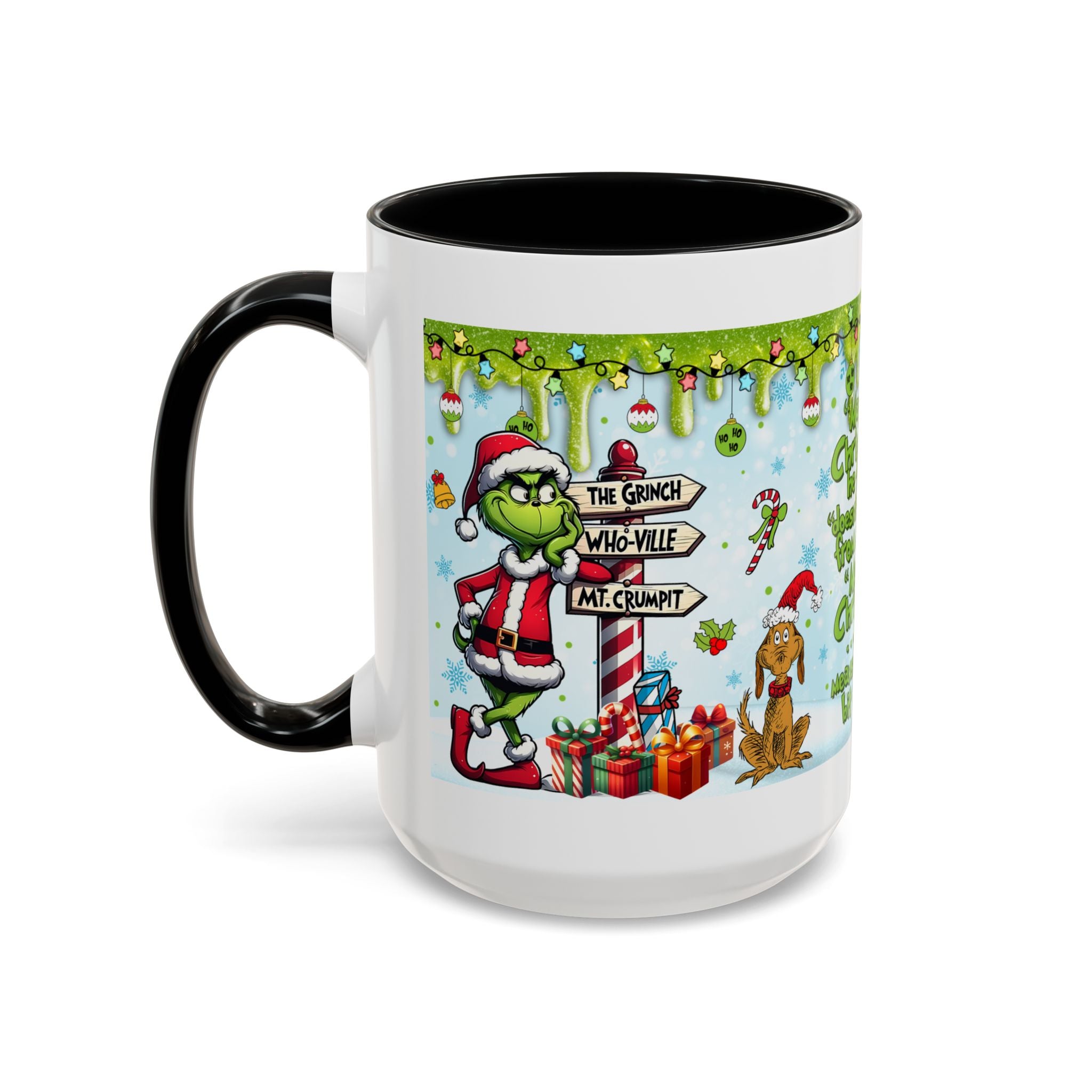 Grinch Christmas quote Accent Coffee Mug | 11oz 15oz