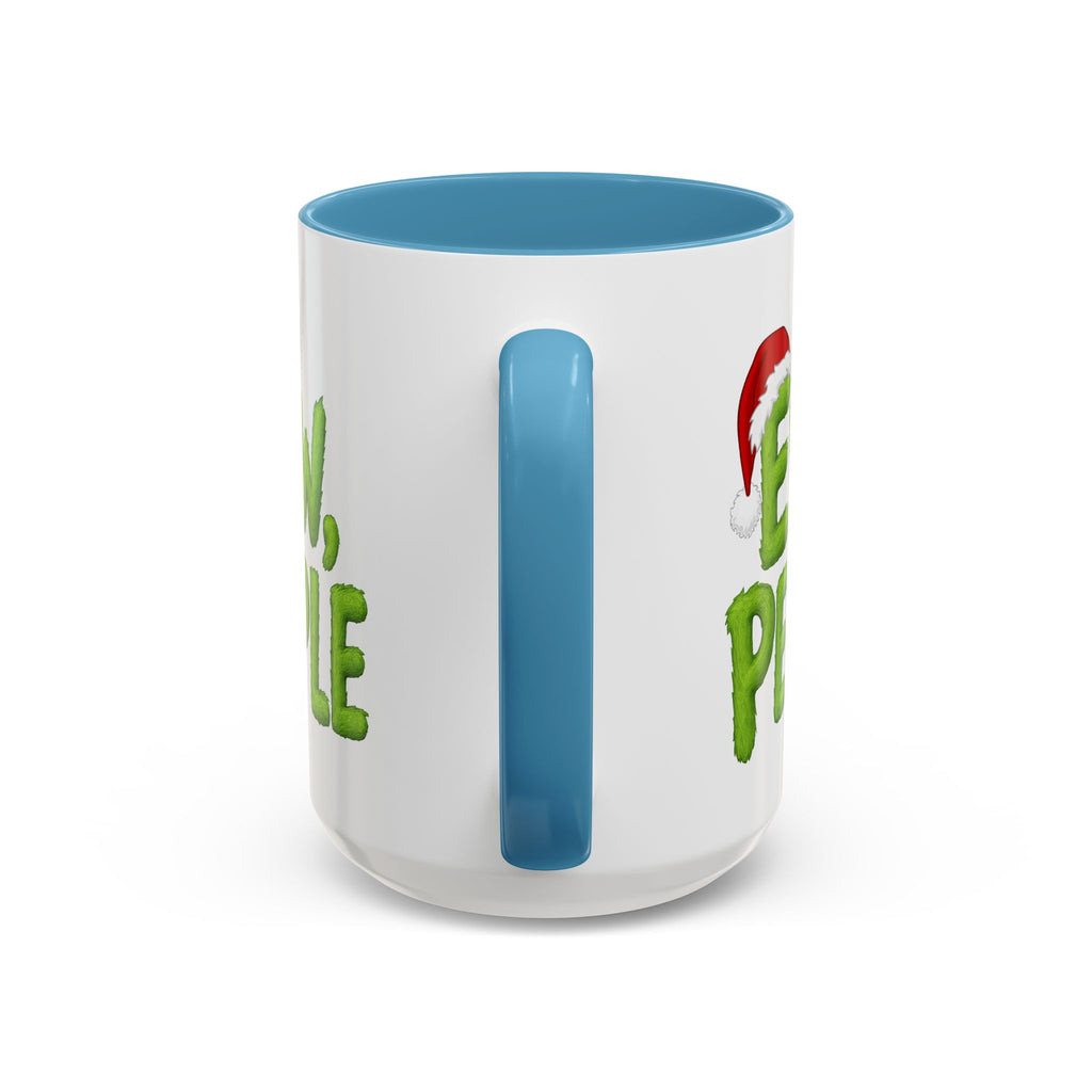 Eww People mug | Accent coffee mug, holiday Santa hat design