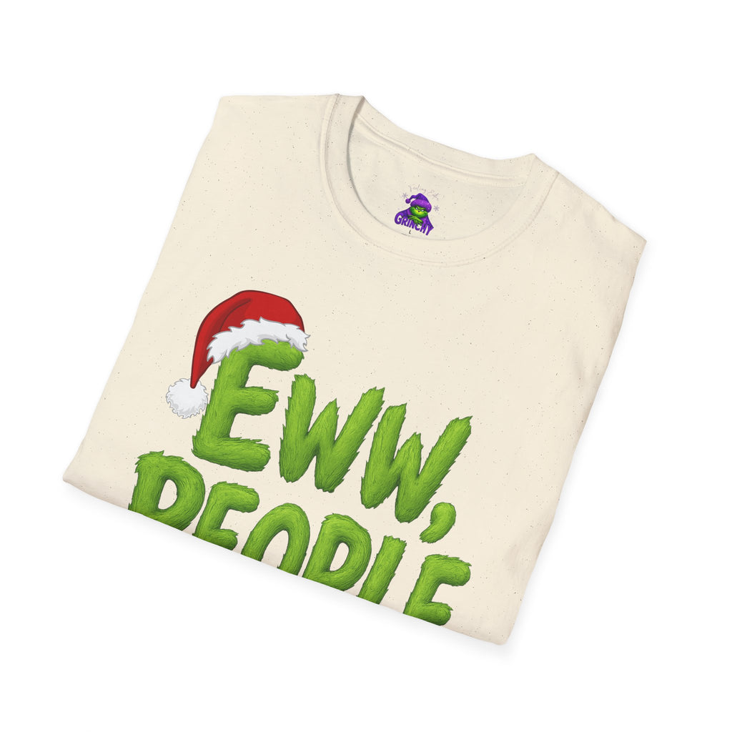 Eww, People T-Shirt | Funny Grinchy Santa Hat Holiday Tee