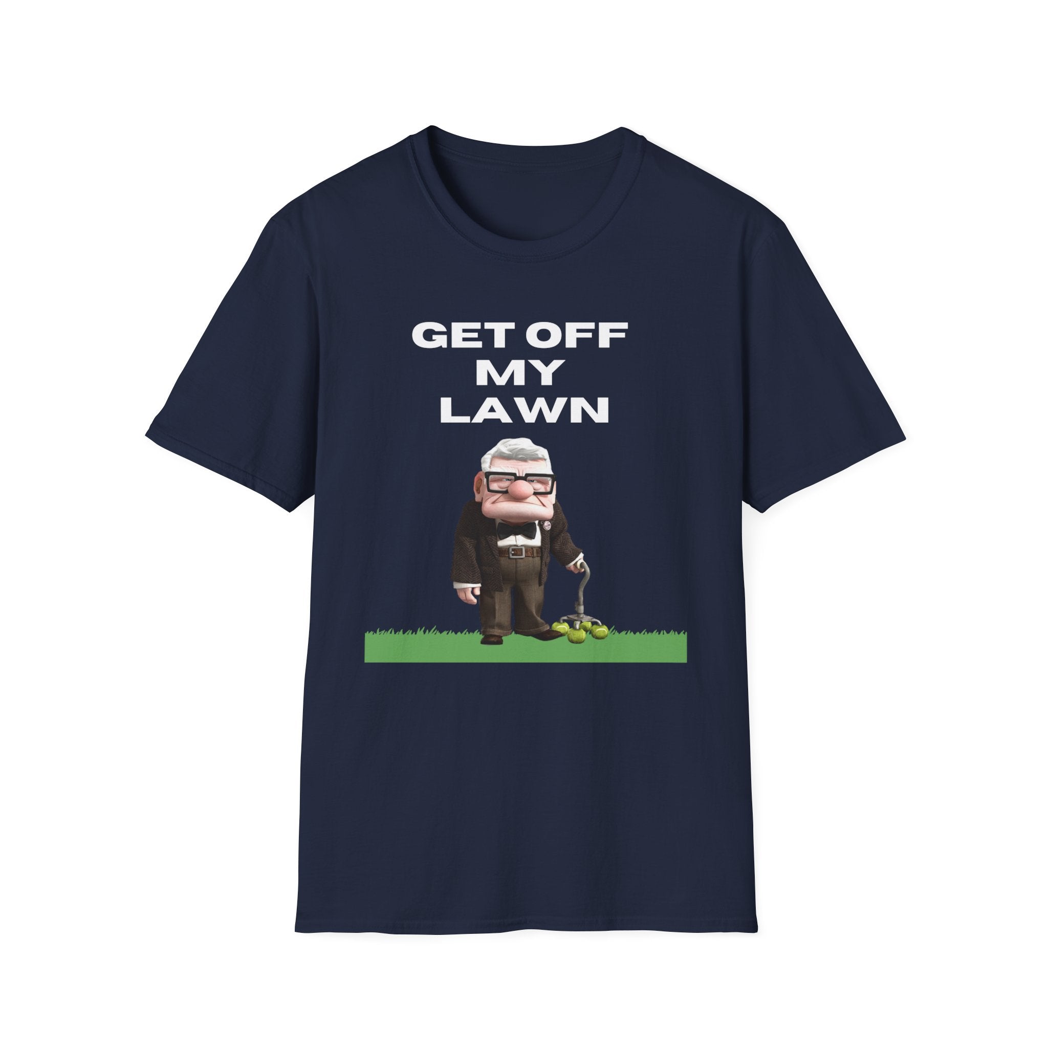 GET OFF My Lawn mens womans Softstyle T-Shirt