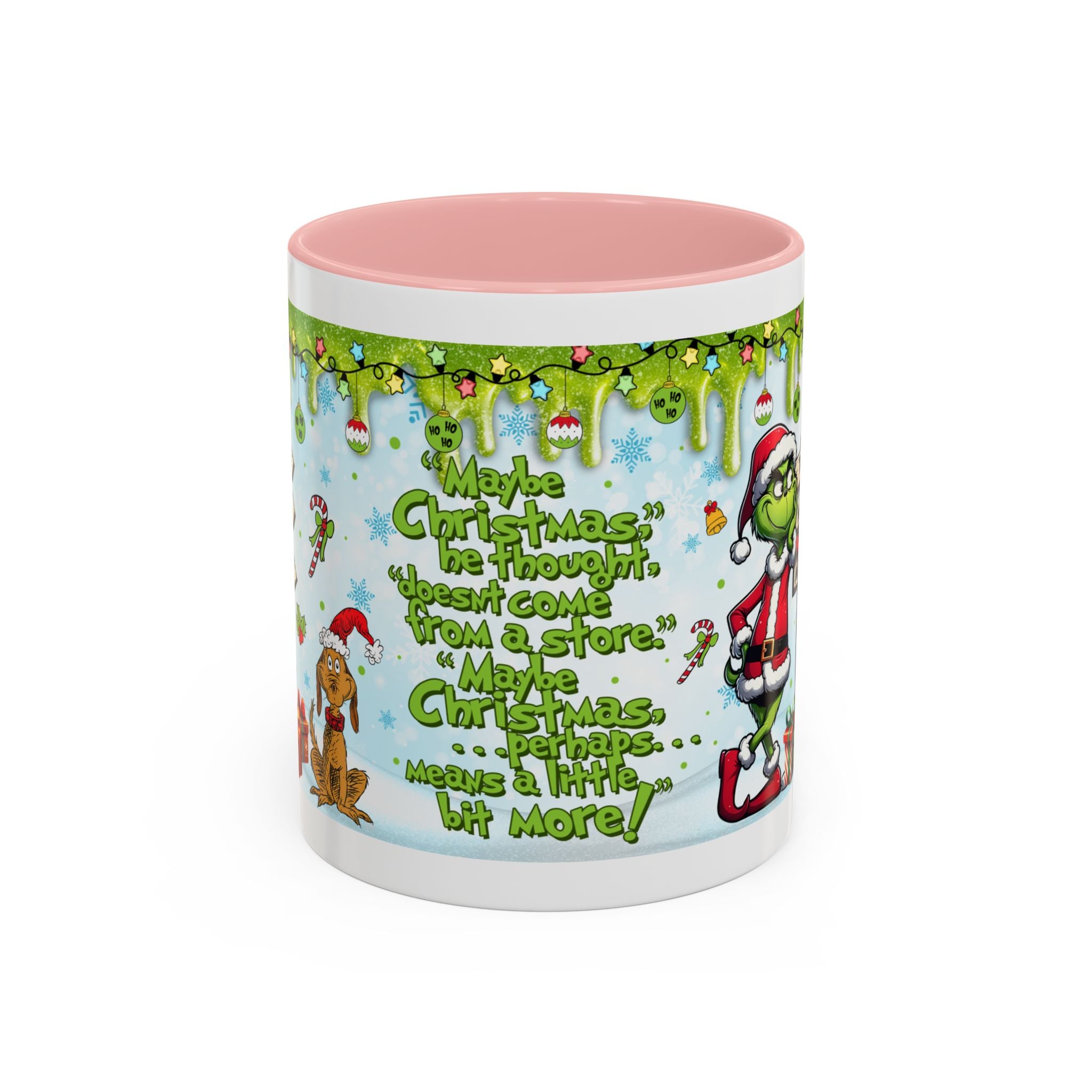 Grinch Christmas quote Accent Coffee Mug | 11oz 15oz