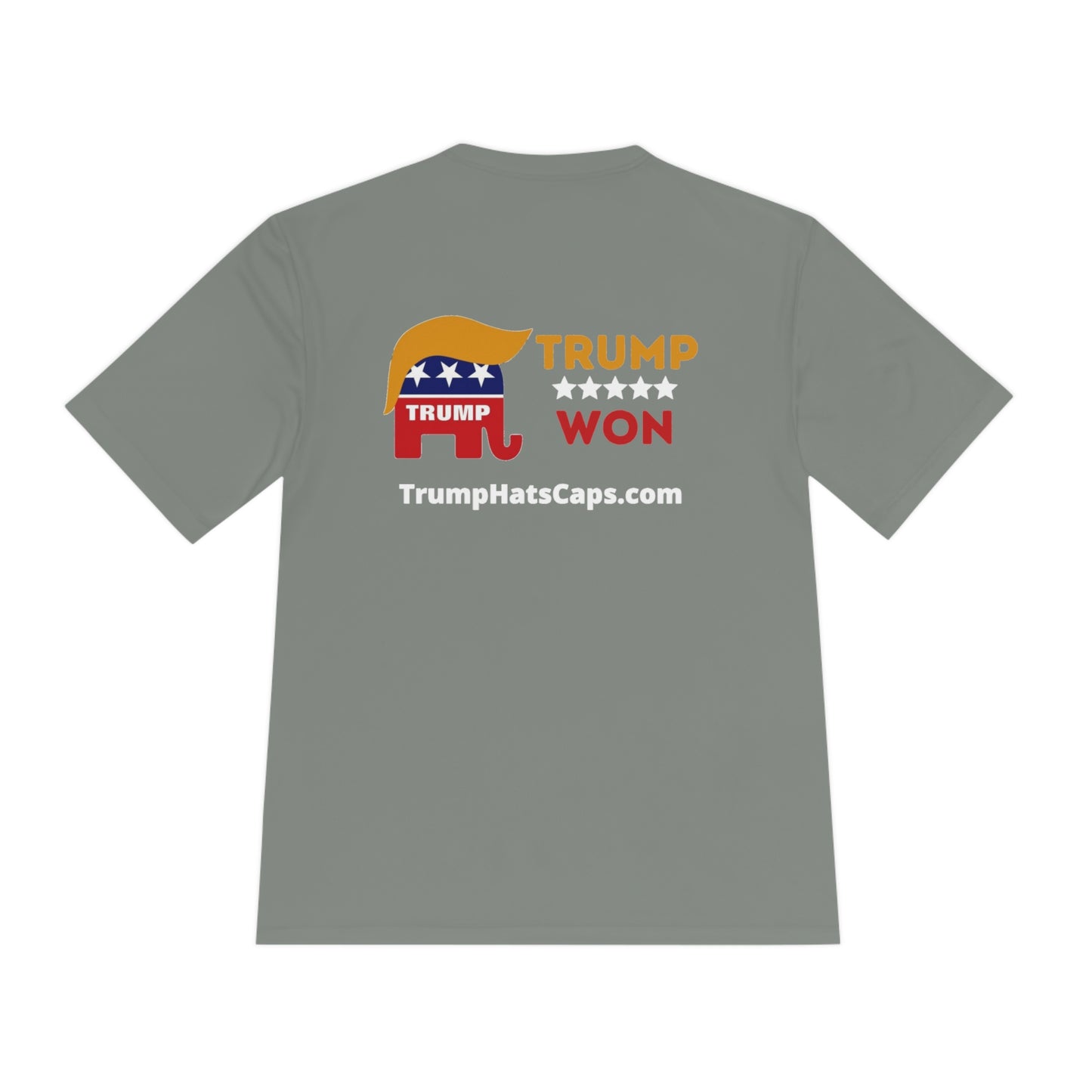 Trump Won TrumpHatsCaps.com Unisex Moisture Wicking Tee