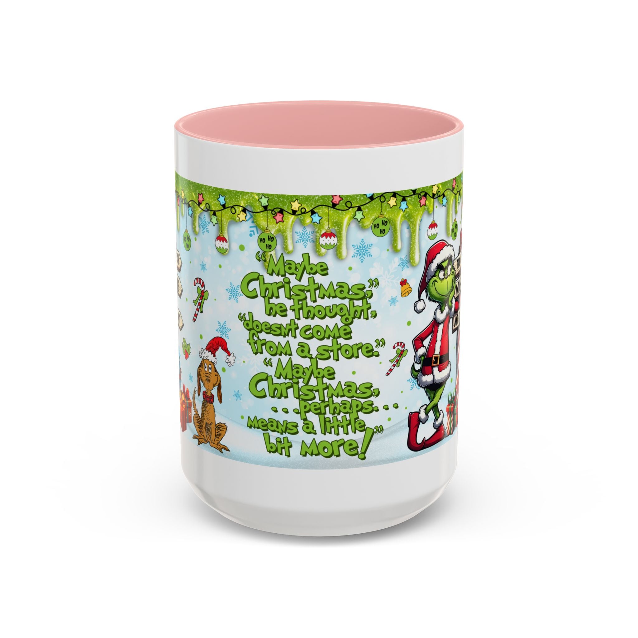 Grinch Christmas quote Accent Coffee Mug | 11oz 15oz