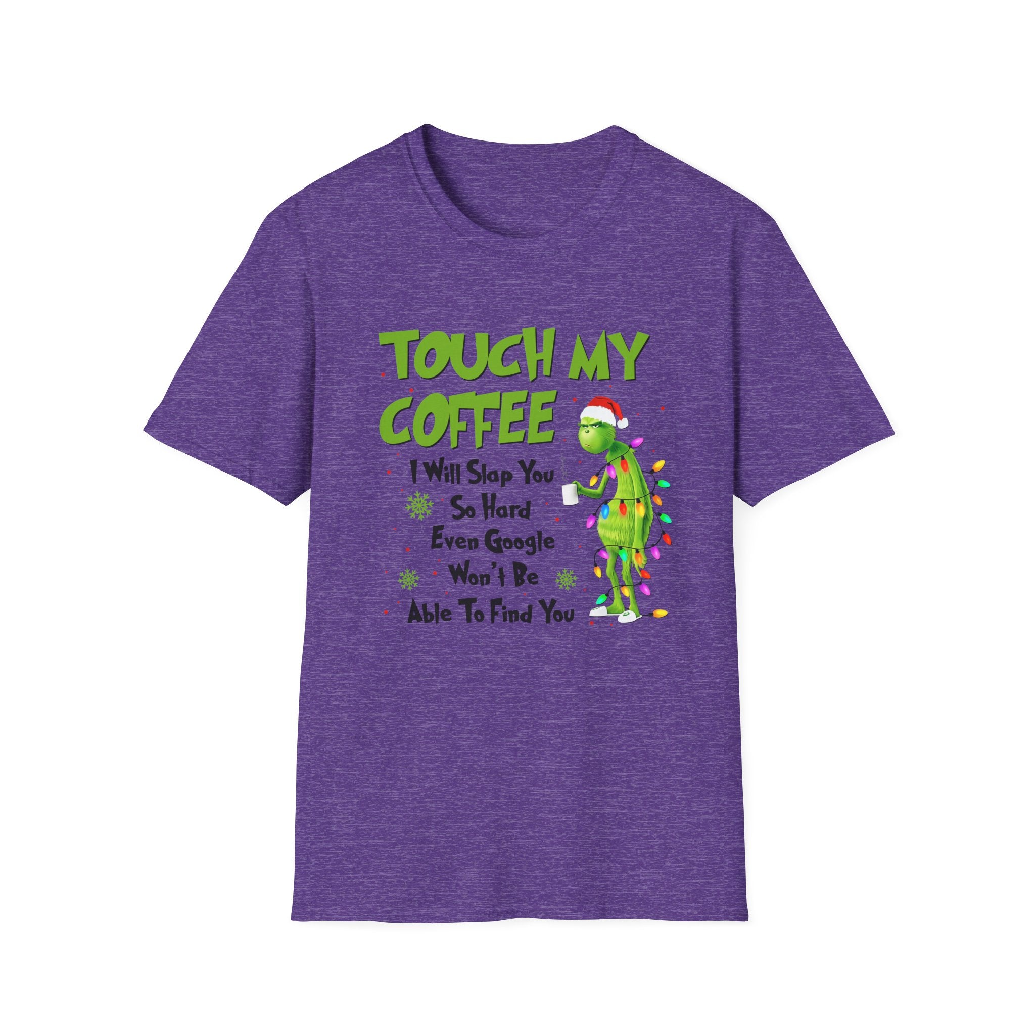 Touch My Coffee T-Shirt | Grumpy Grinchy Christmas Coffee Funny Tee