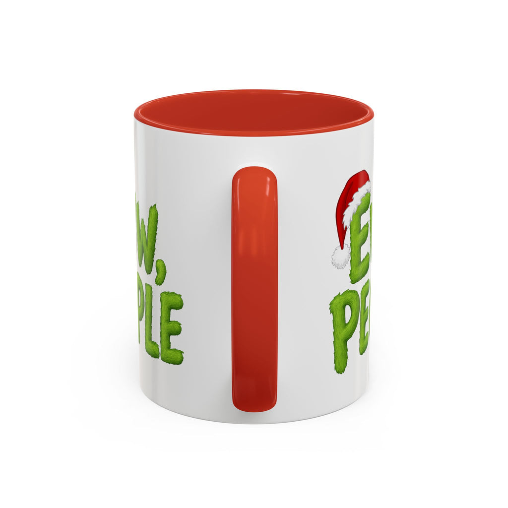 Eww People mug | Accent coffee mug, holiday Santa hat design