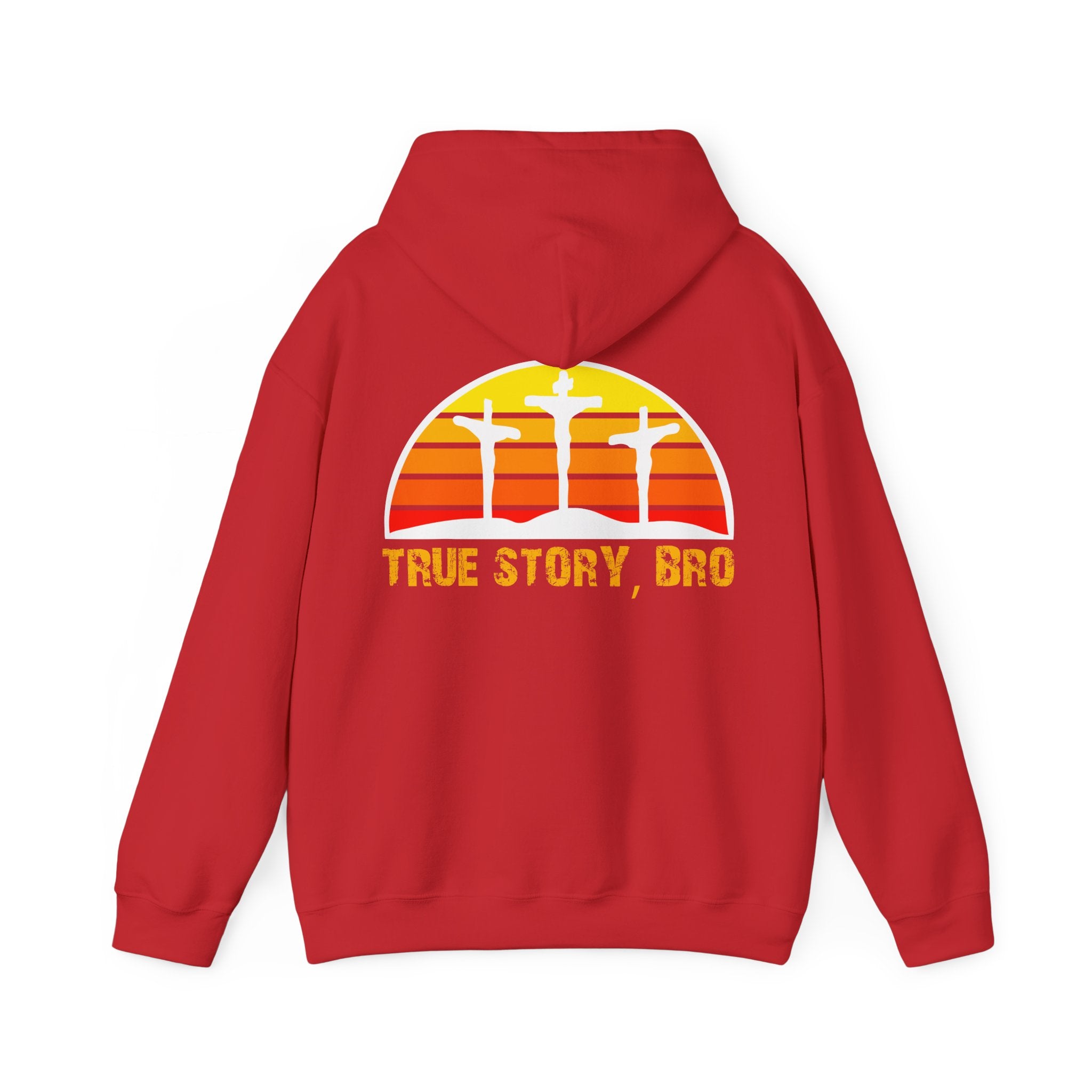 True Story Bro - Printed Both Sides) Unisex Heavy Blend Hooded Sweatshirt