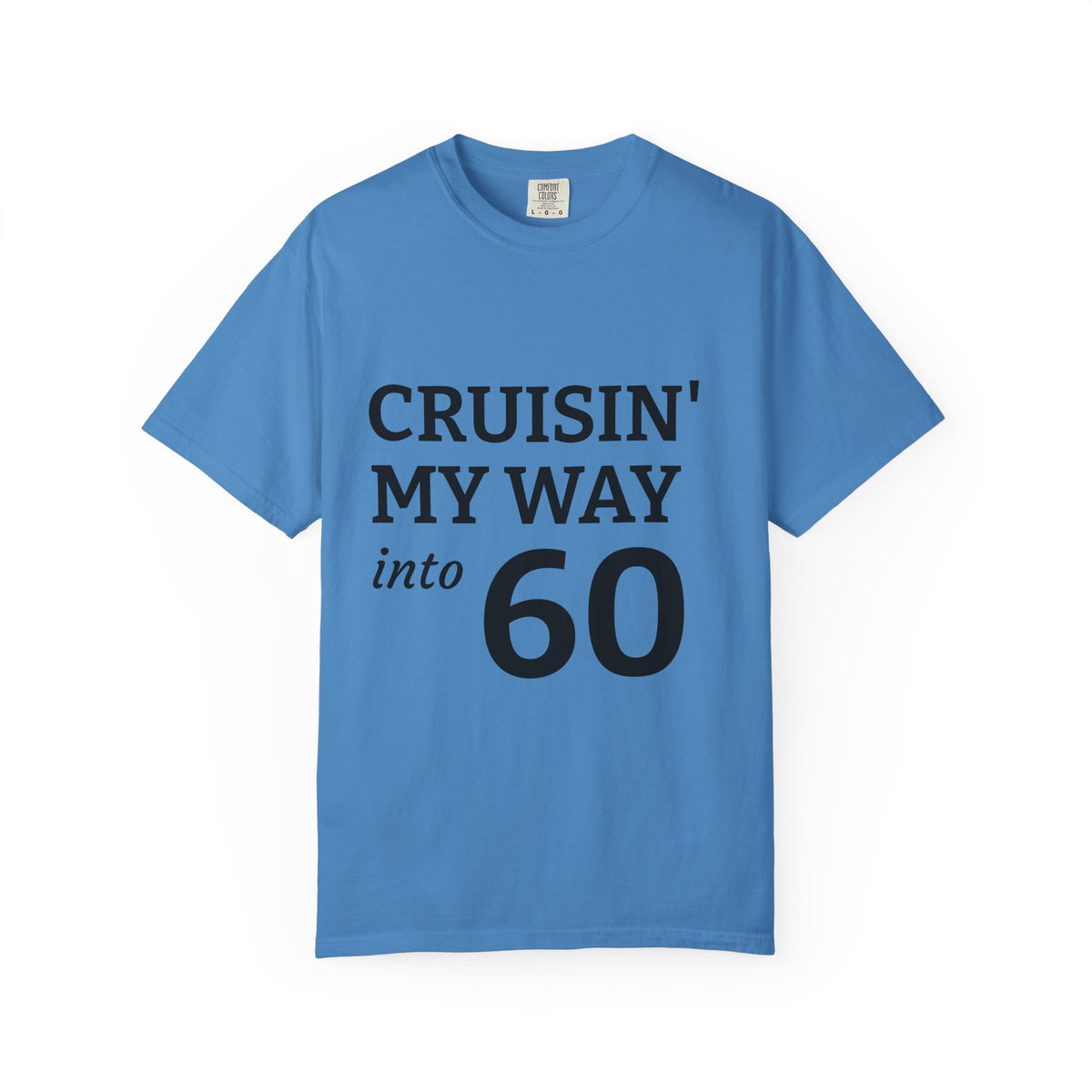 Cruisin' My Way Into 60 T-Shirt