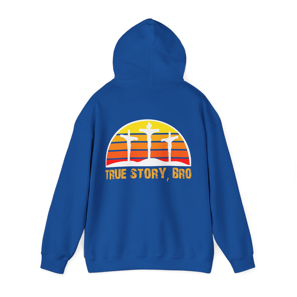 True Story Bro - Printed Both Sides) Unisex Heavy Blend Hooded Sweatshirt