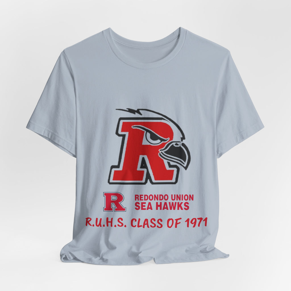 Redondo Union High School Class of 1971 - Unisex Jersey Short Sleeve Tee