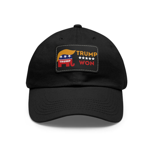 Trump Won Mom and Dad Hat with Leather Patch (Rectangle)