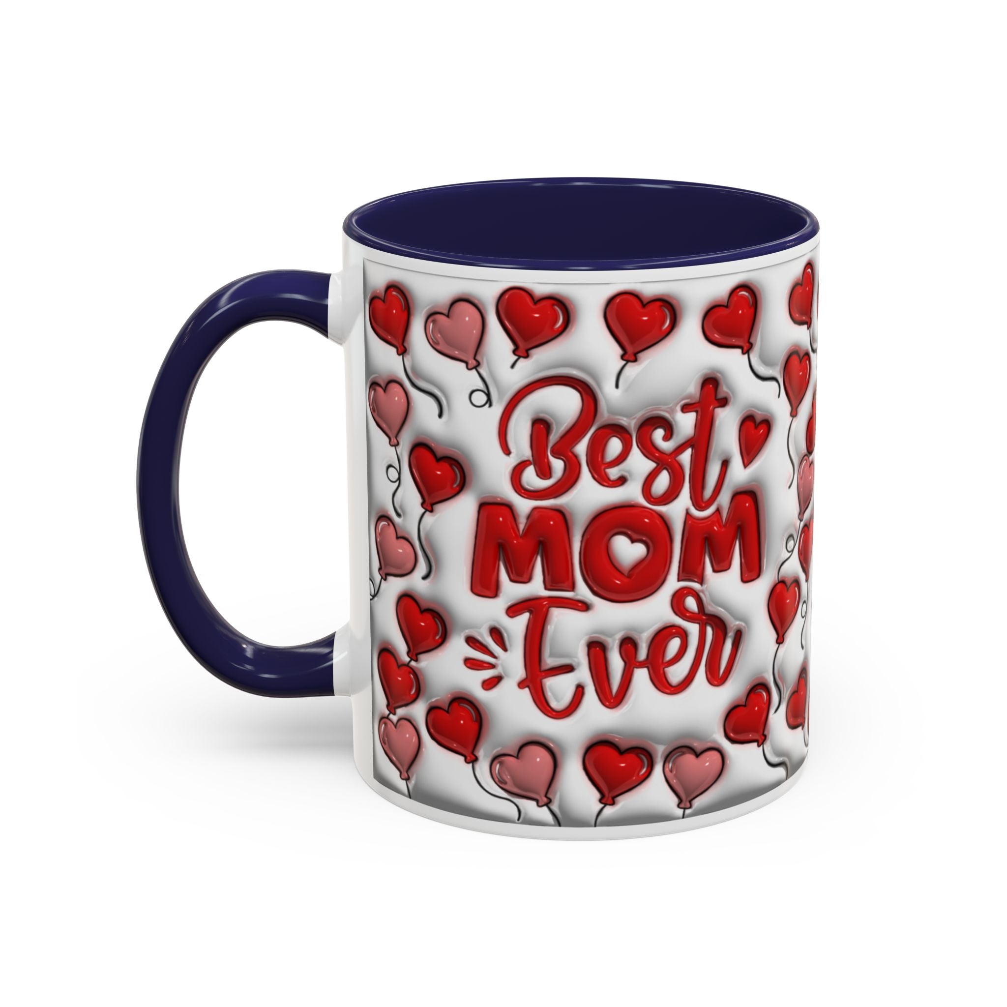 Best Mom Ever Valentines Day Hearts Accent Coffee Mug (11, 15oz)