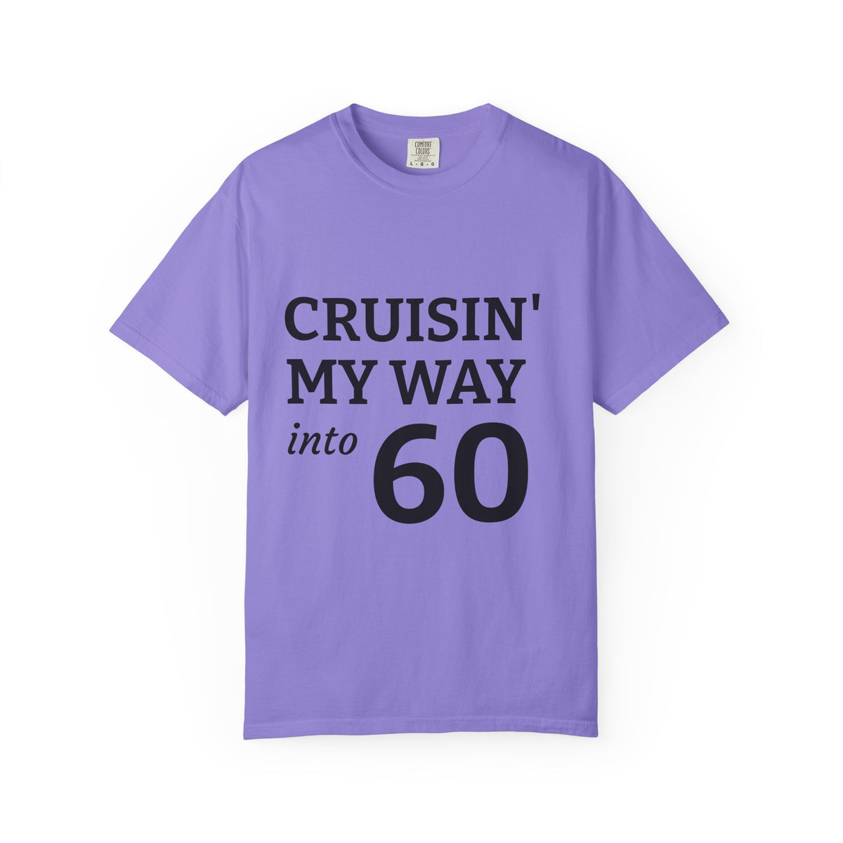 Cruisin' My Way Into 60 T-Shirt